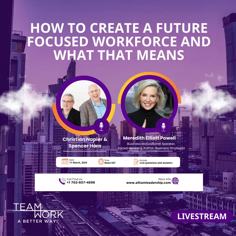 How to Create a Future Focused Workforce and What that Means