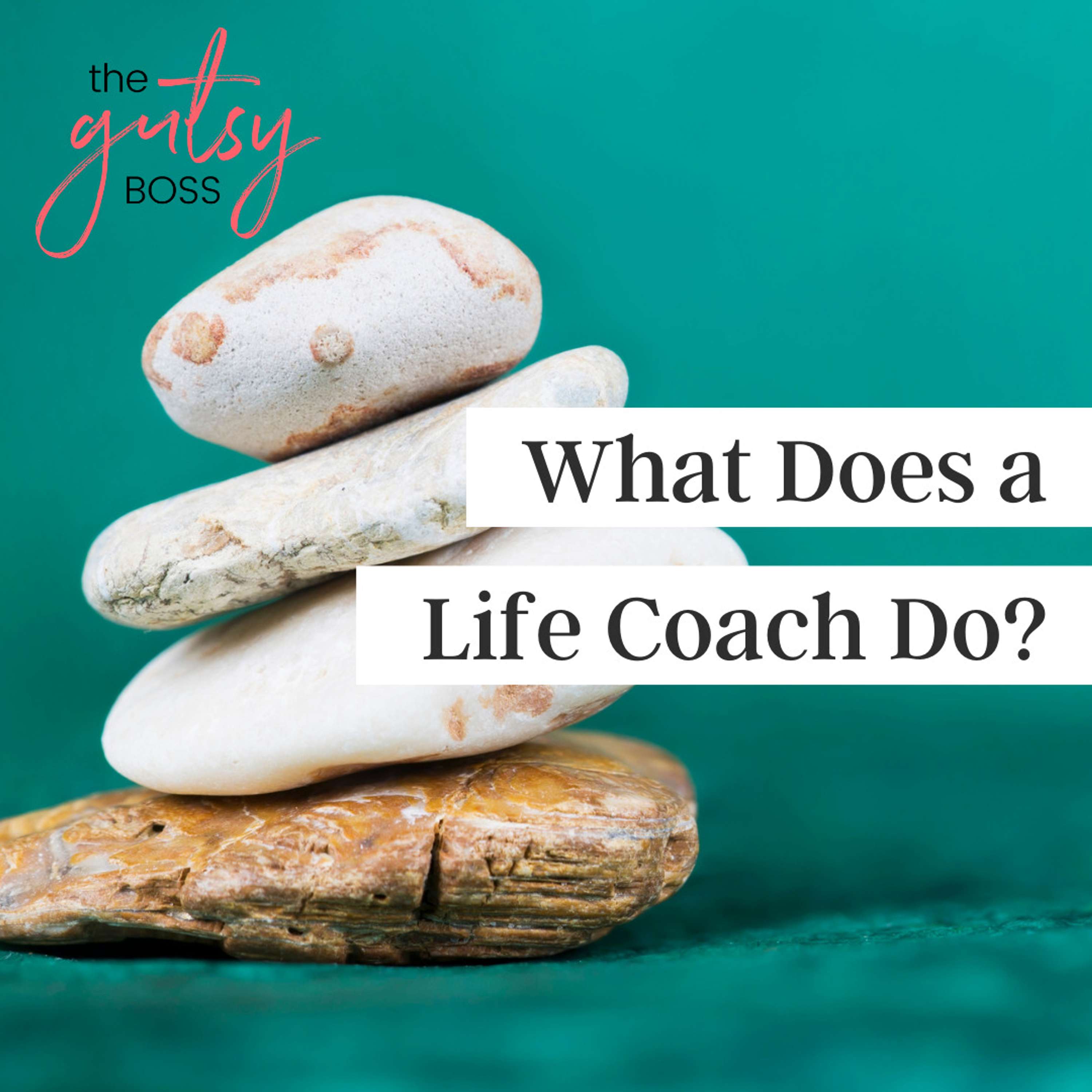 26. What Does a Life Coach Do?