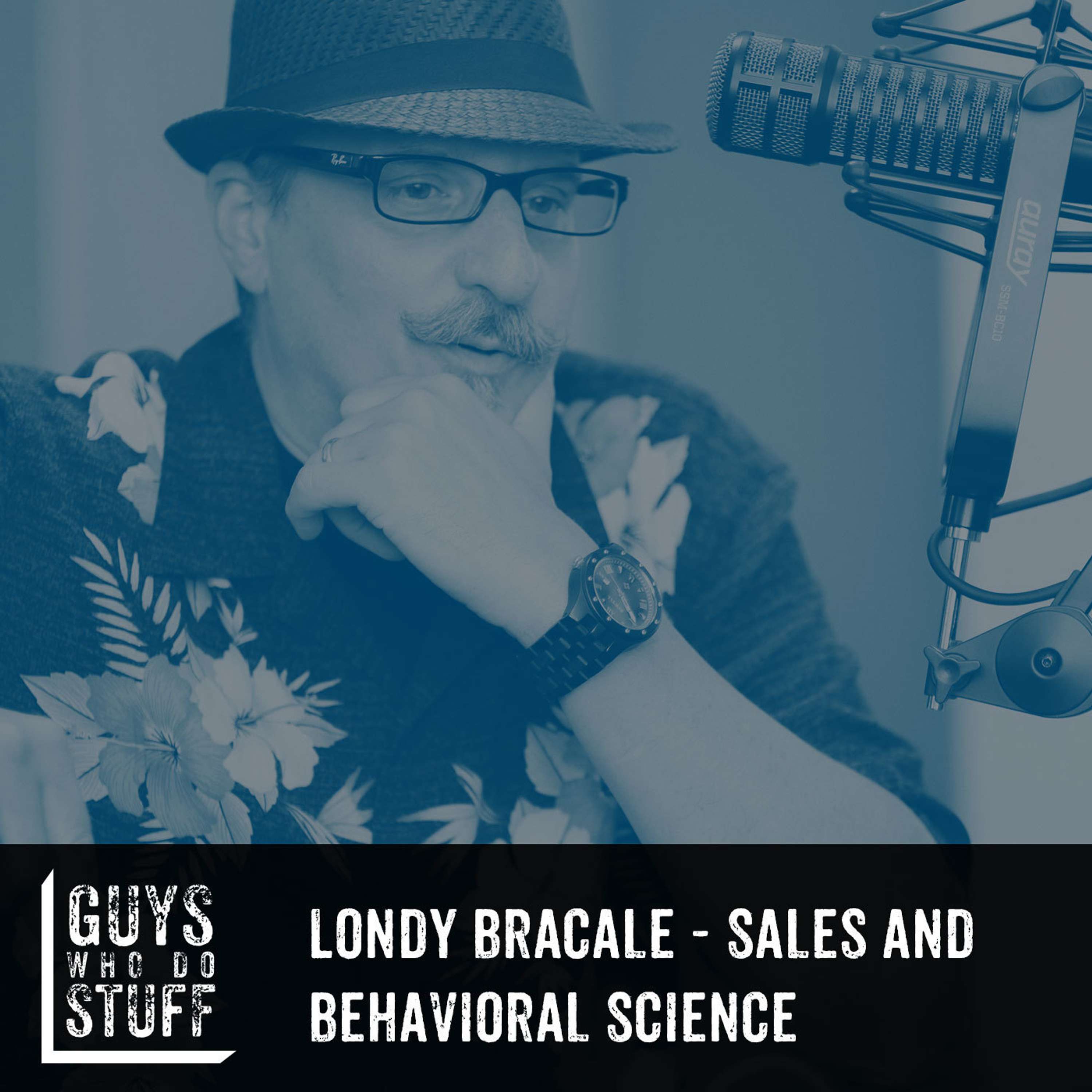 Londy Bracale – Sales and Behavioral Science