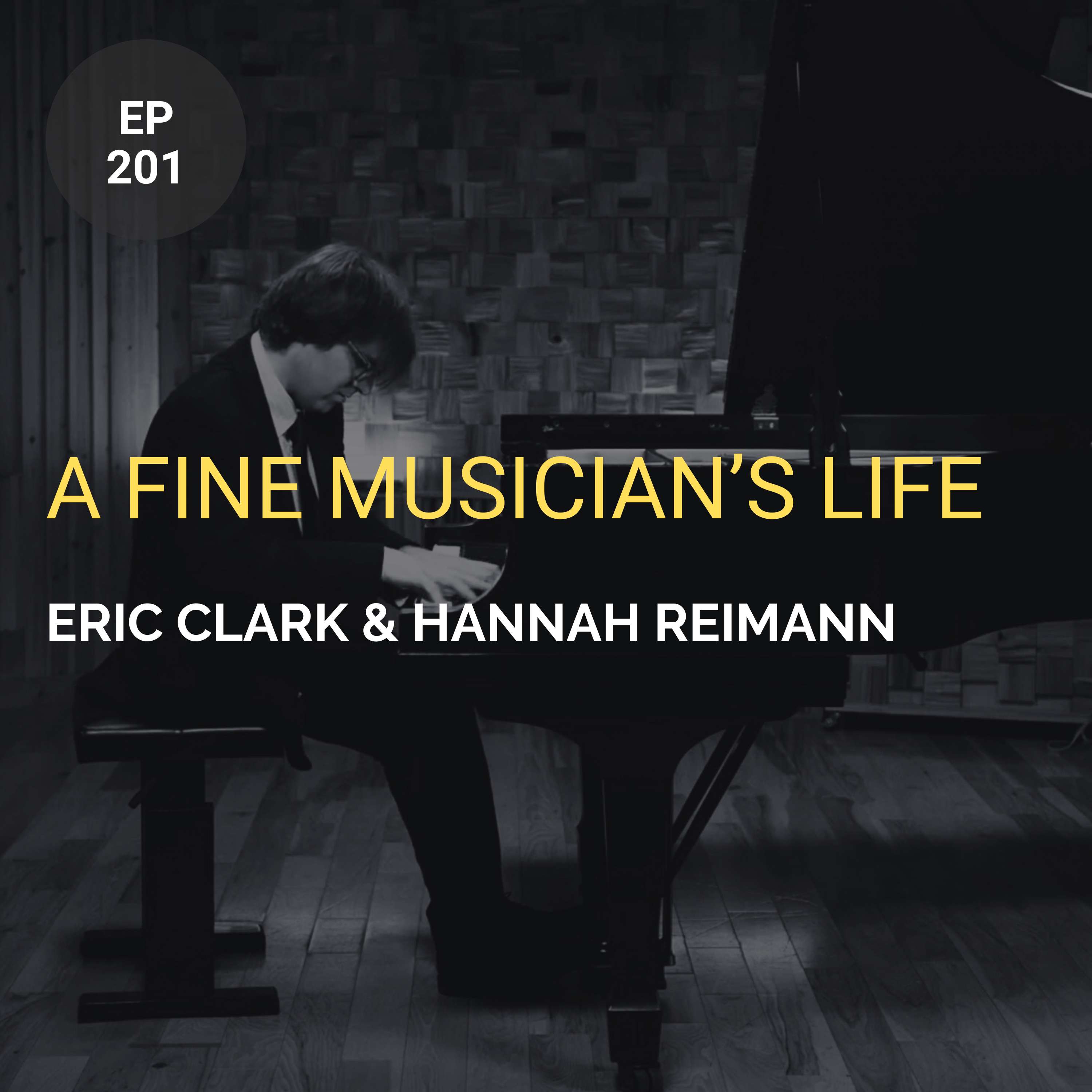 A Fine Musician's Life w/ Eric Clark & Hannah Reimann