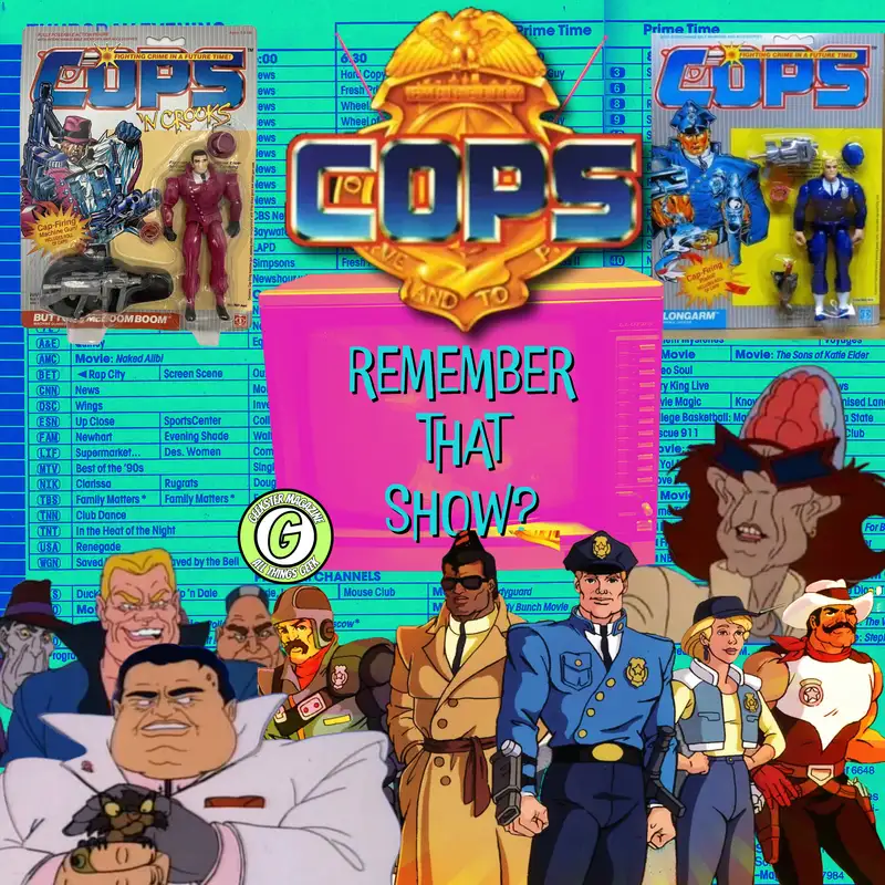 Remember That Show? Ep. 30: COPS (1988)