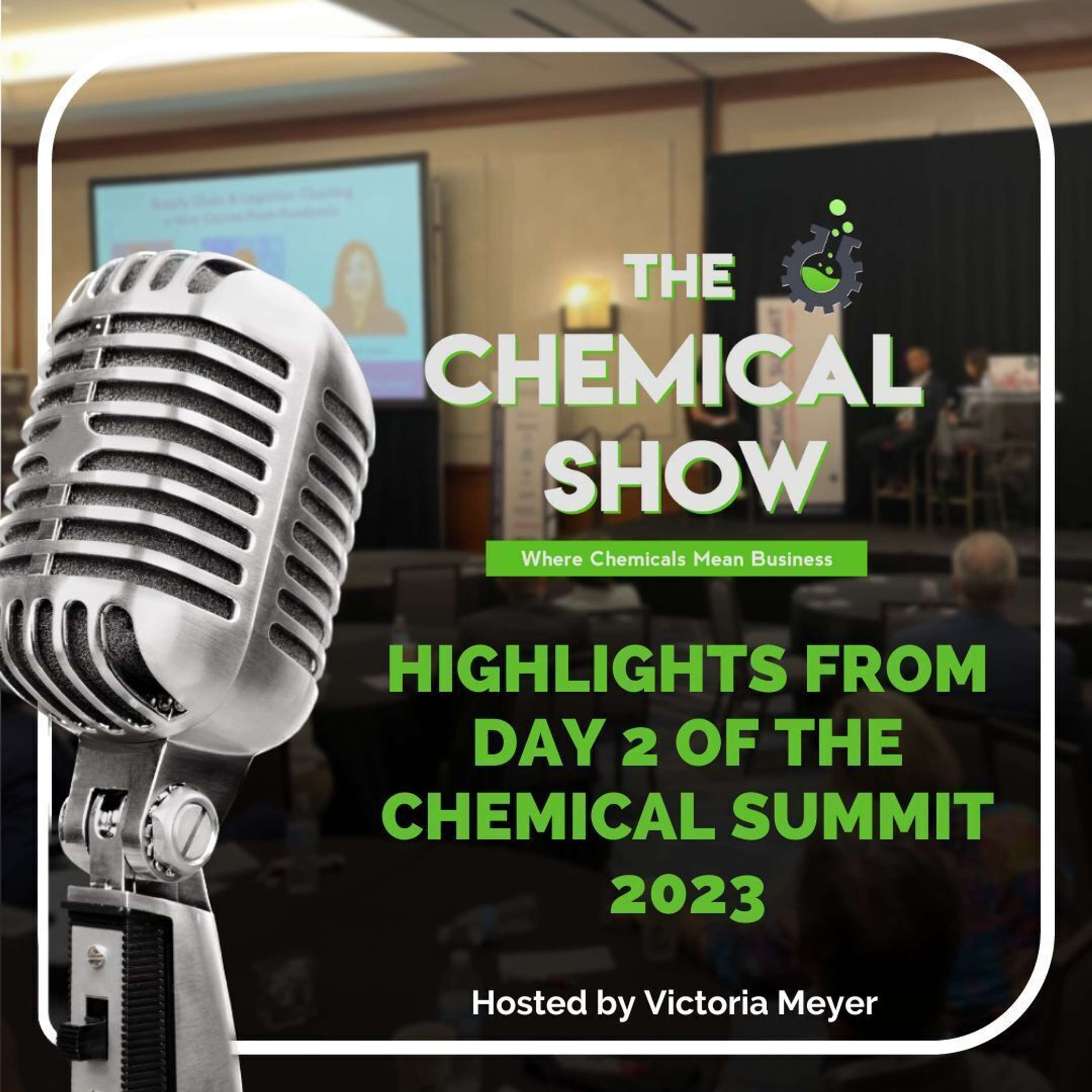 The Chemical Show: Where Leaders Talk Business