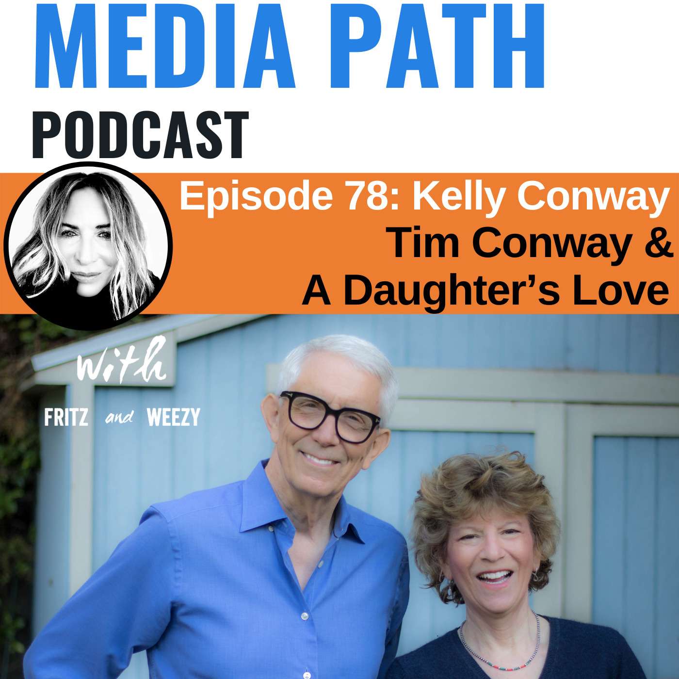 Tim Conway & A Daughter’s Love featuring Kelly Conway
