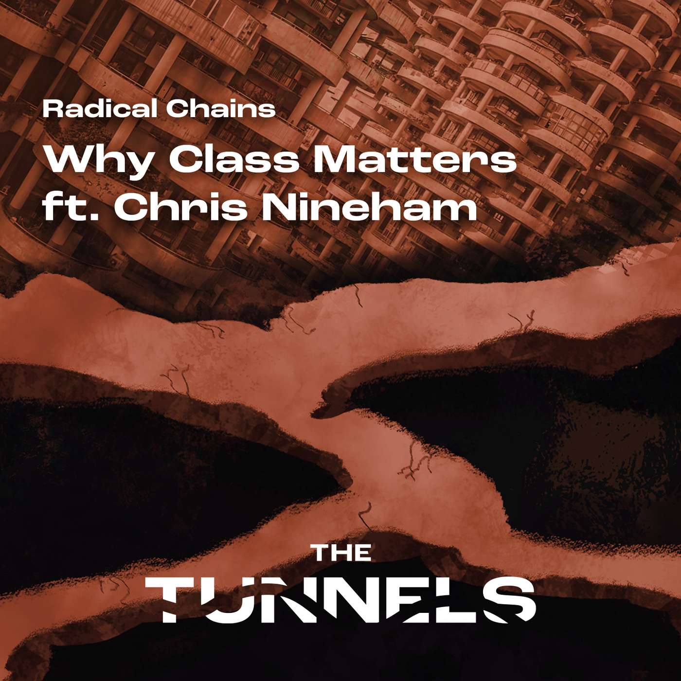 Ep 1. Radical Chains: Why Class Matters ft. Chris Nineham Ep 1. Radical Chains: Why Class Matters ft. Chris Nineham