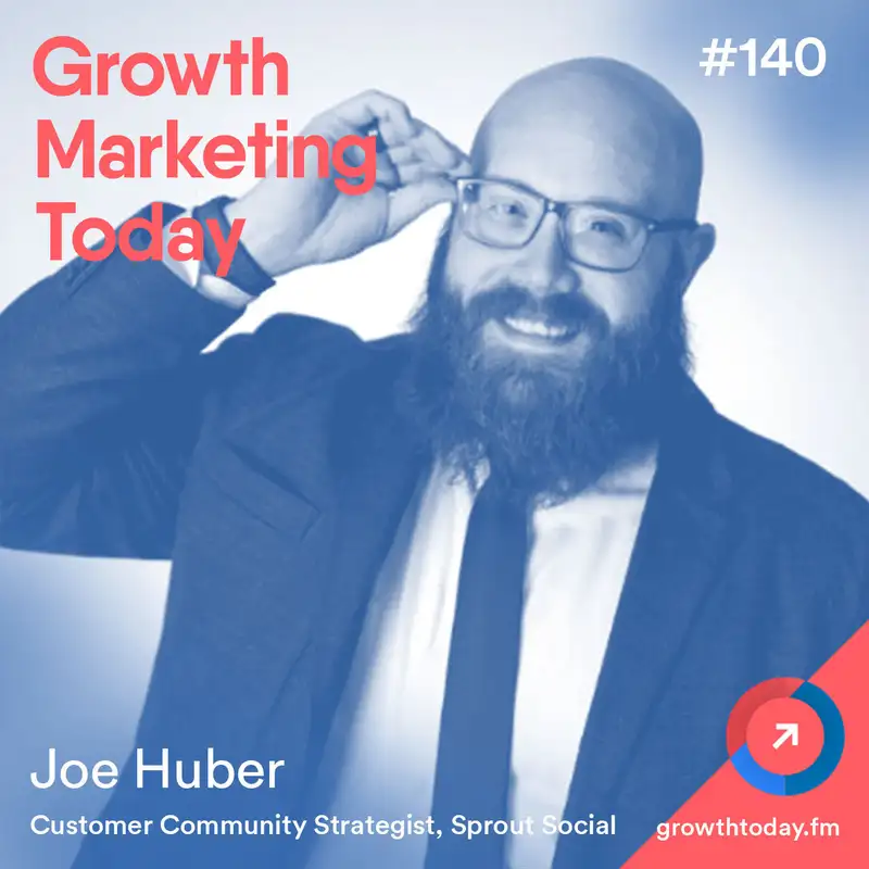 3 Best Practices of a Great Community Builder with Joe Huber (GMT140)