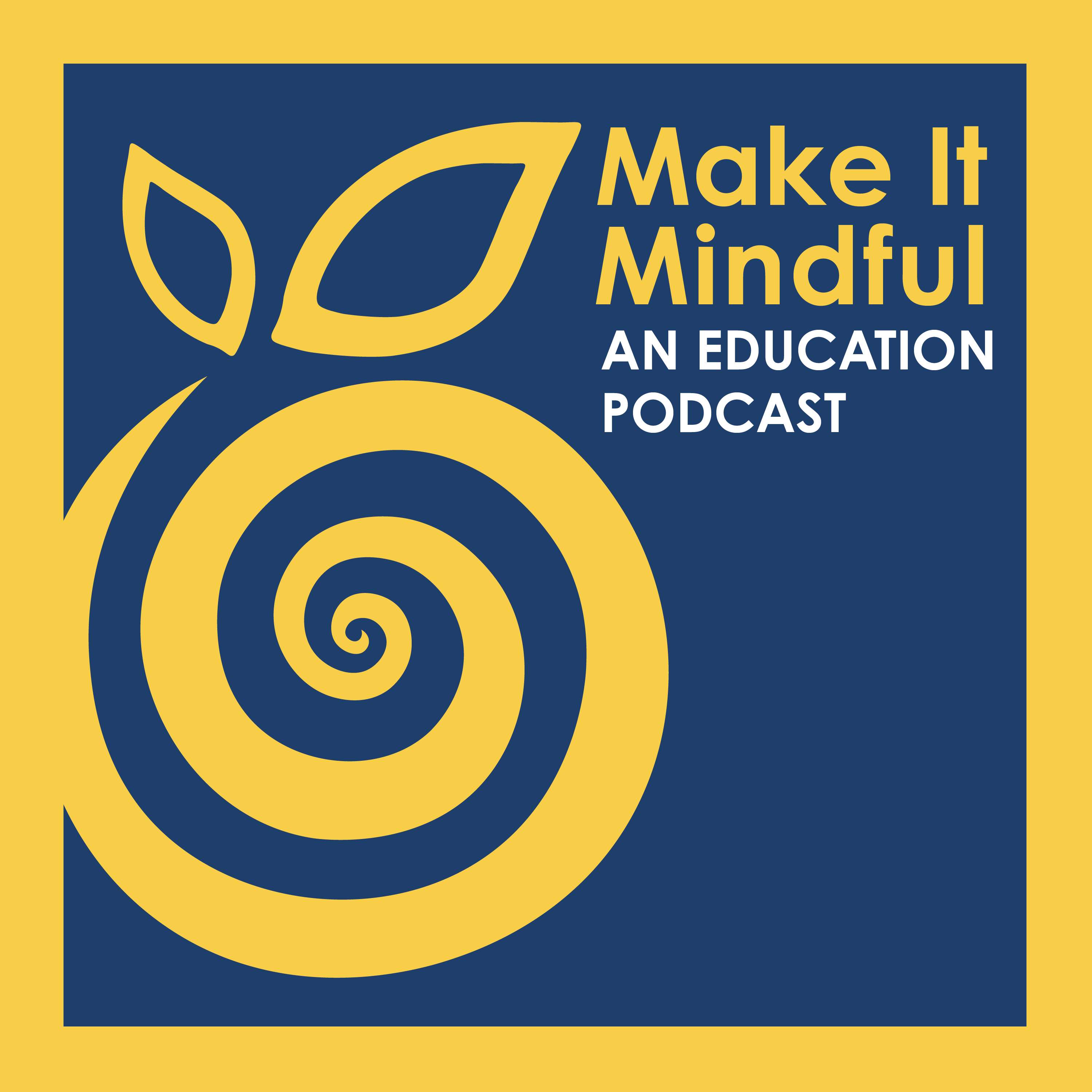 Make It Mindful: Insights for Global Learning
