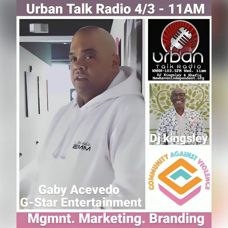 Urban Talk Radio: Gaby Acevedo (G-Star Management)