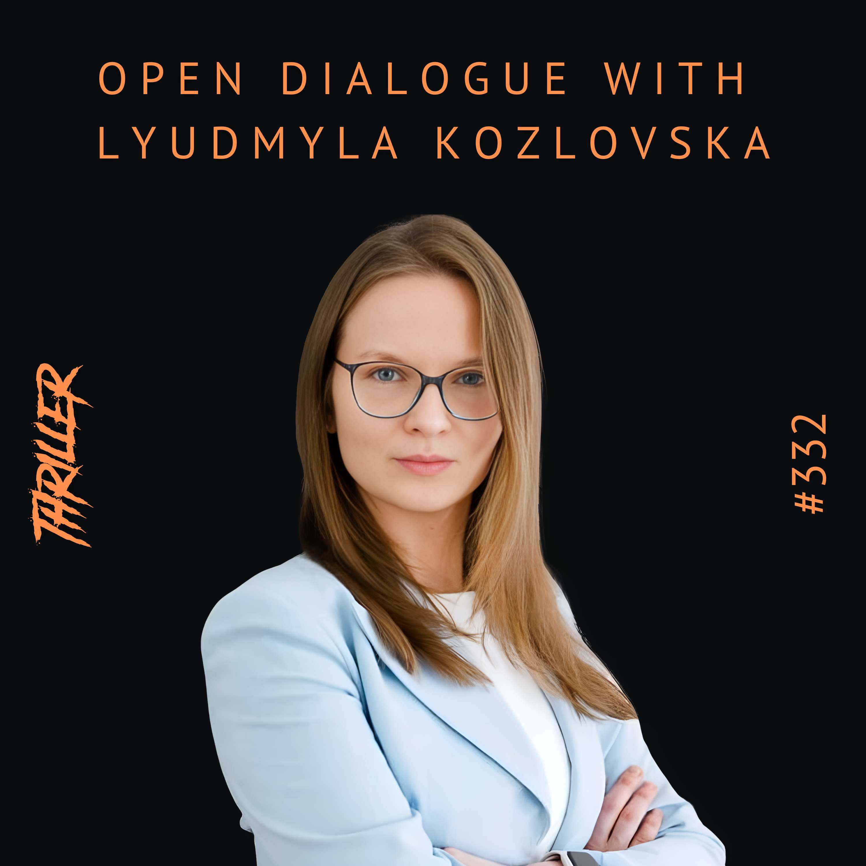 Open Dialogue with Lyudmyla Kozlovska