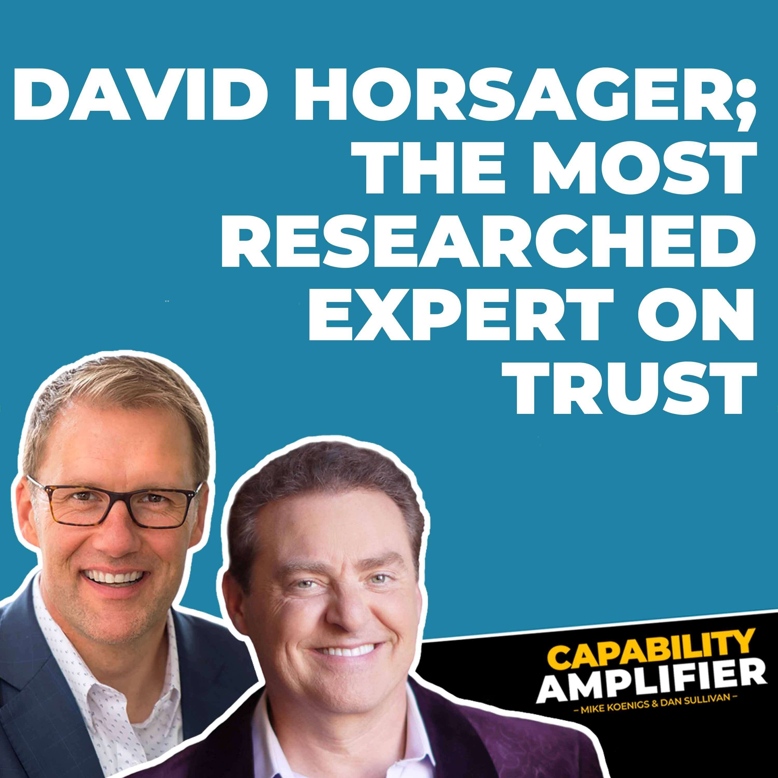 David Horsager; The Most Researched Expert on Trust - podcast episode cover