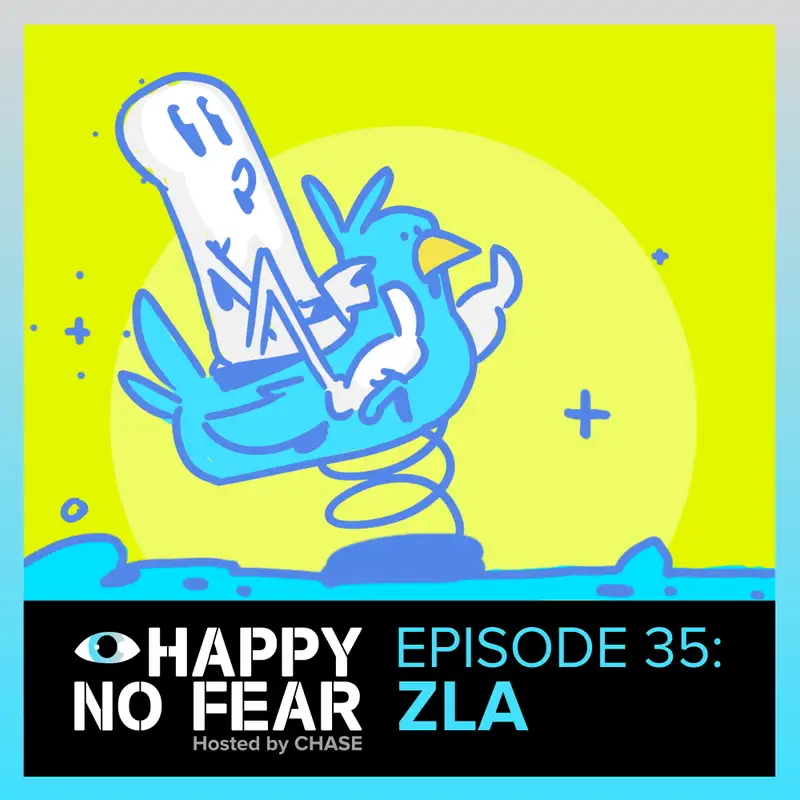 Episode 35: ZLA