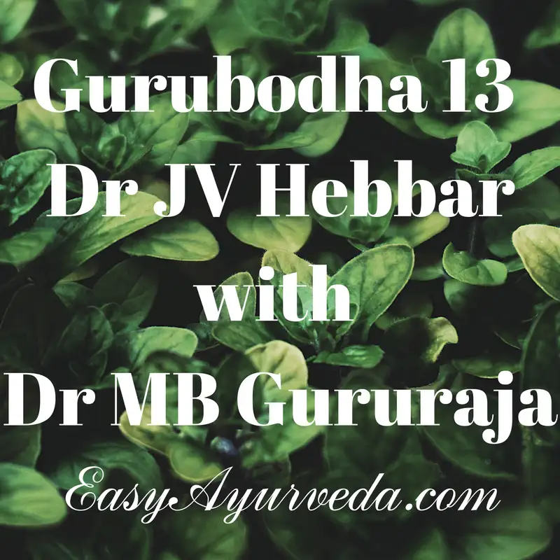 Gurubodha 13: Kutki (Picrorhiza kurroa) | Purgative Herbs | De-Addiction | Turmeric vs. Curcumin