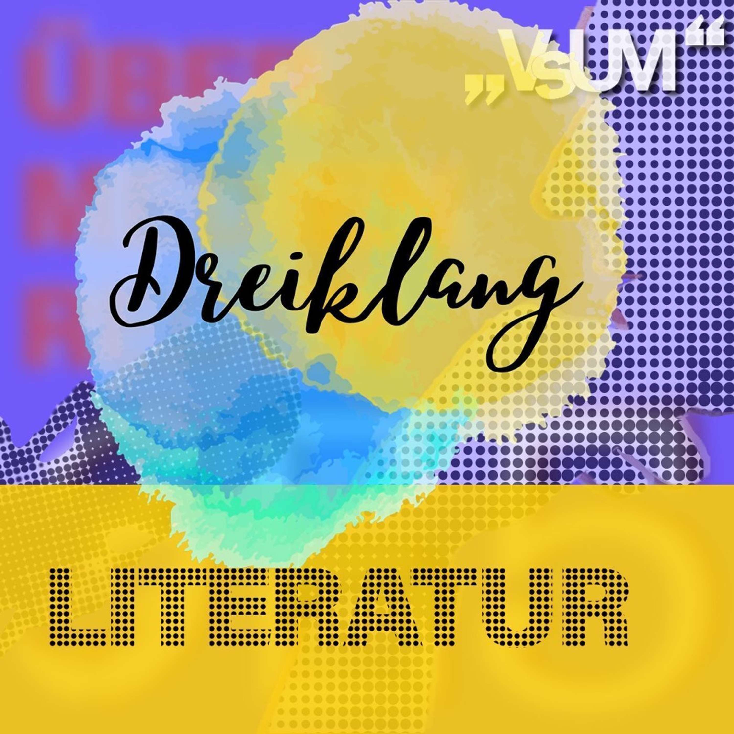 # 529 Walter Famler, Franziska Trost, Sandra Diepenseifen: Dreiklang "Literatur" | 08.07.22