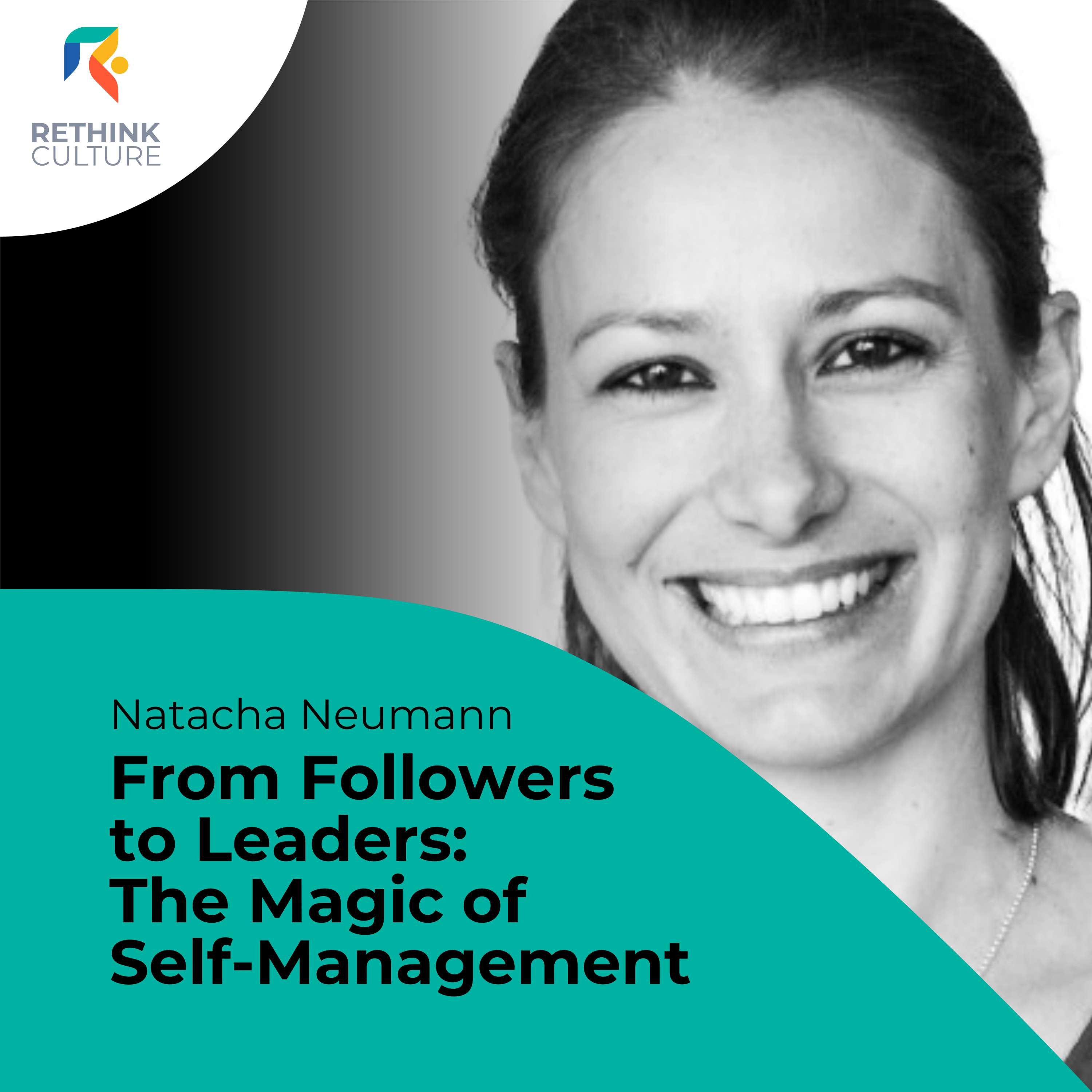 S03E11 From Followers to Leaders: The Magic of Self-Management, with Natacha Neumann