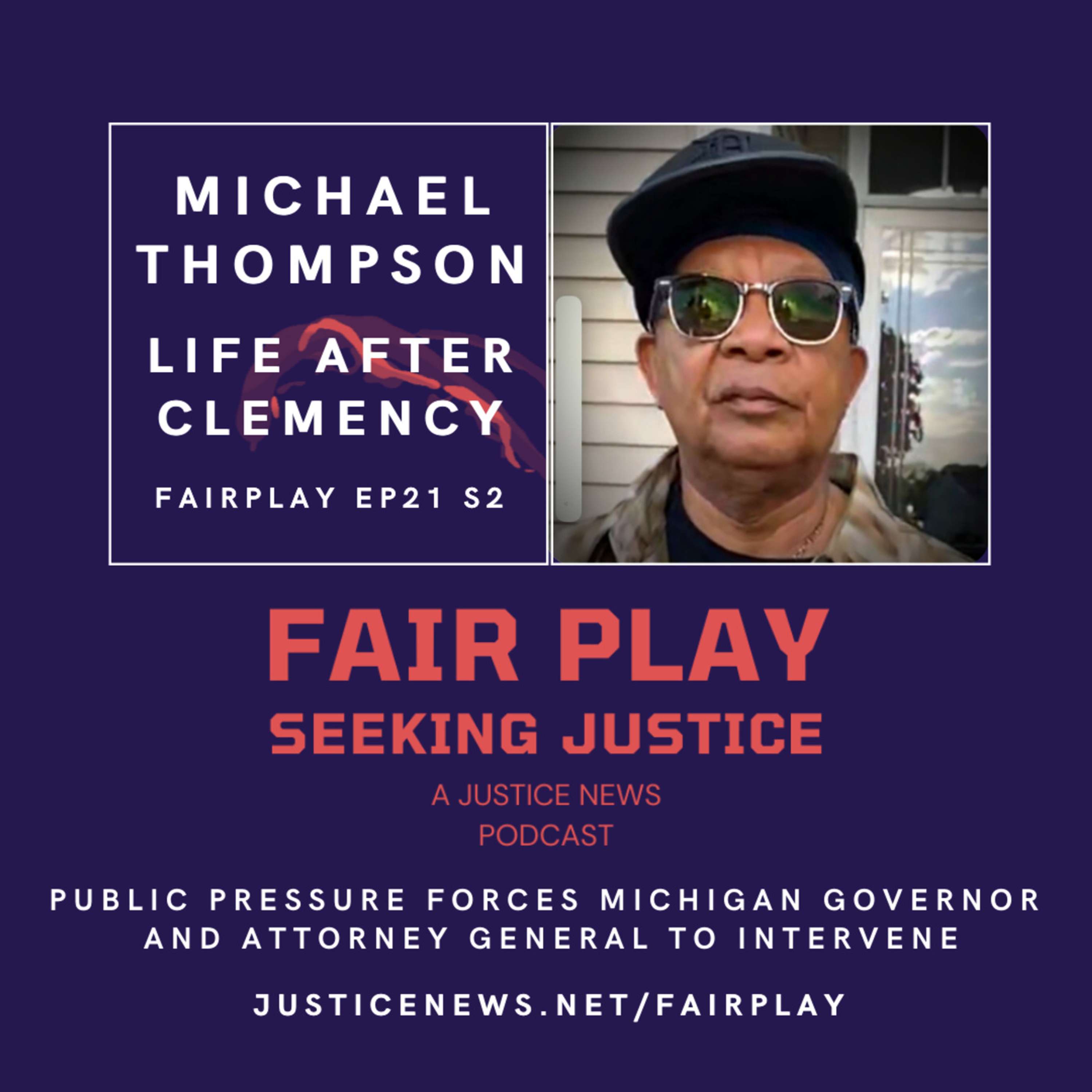 Michael Thompson | FairPlay EP21 S2 | Life After Clemency