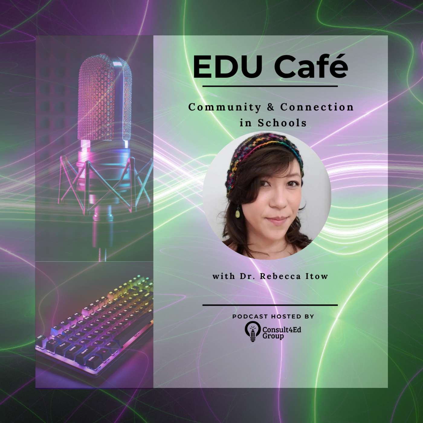 Community & Connection in Schools with Dr. Rebecca Itow