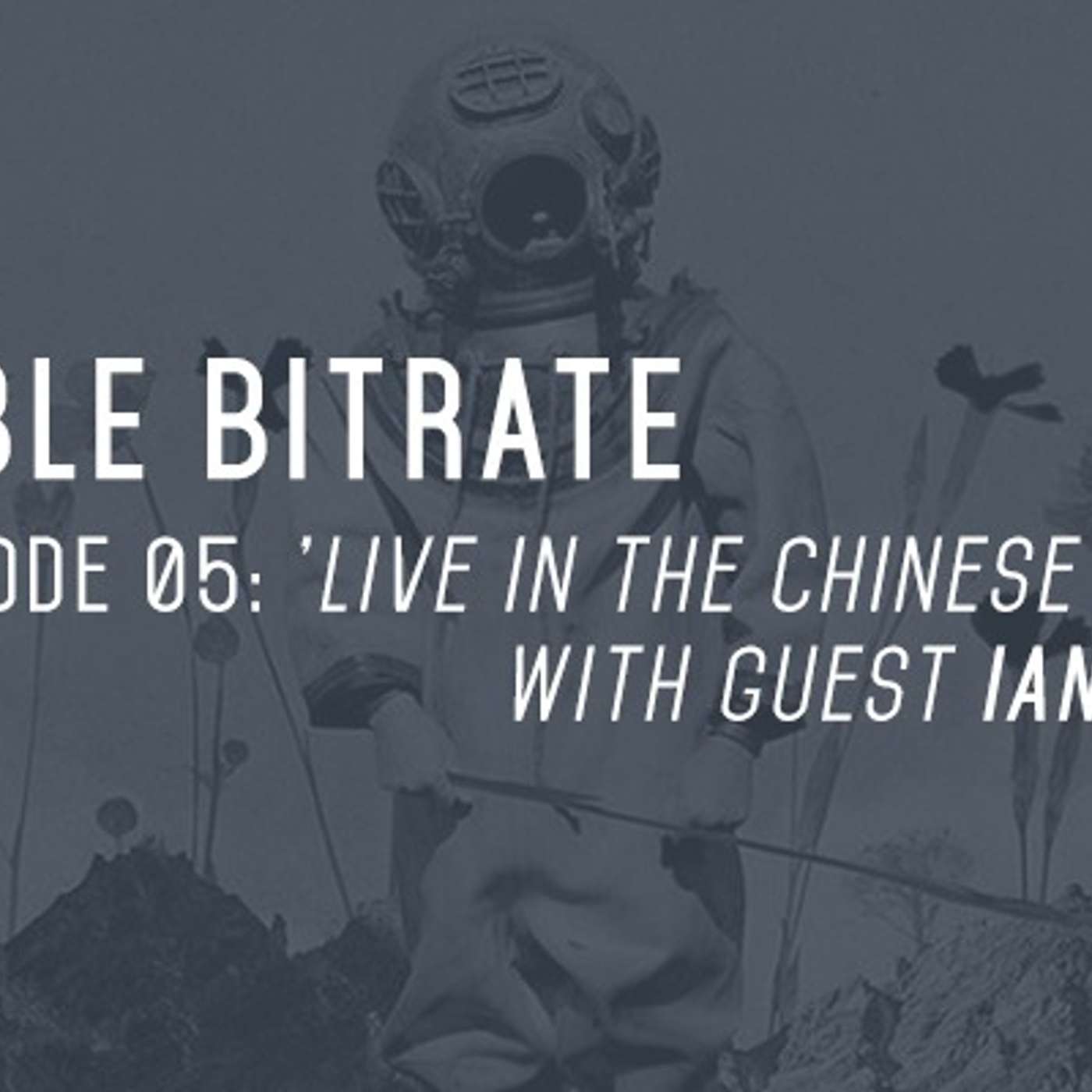 05: 'Live In The Chinese Factory', with guest Ian Kenny