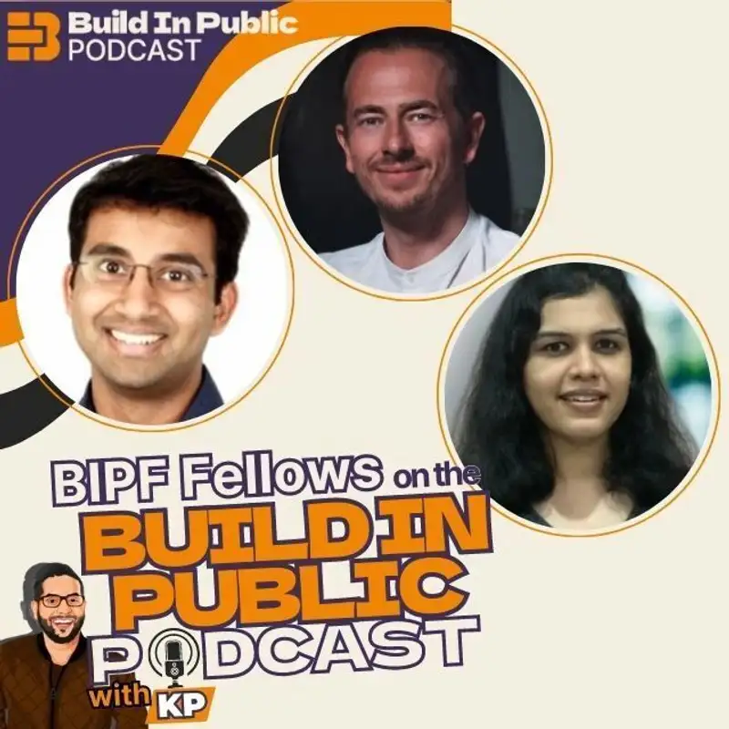 Why Building In Public Is Right For You (feat. BIPF2 Fellows)