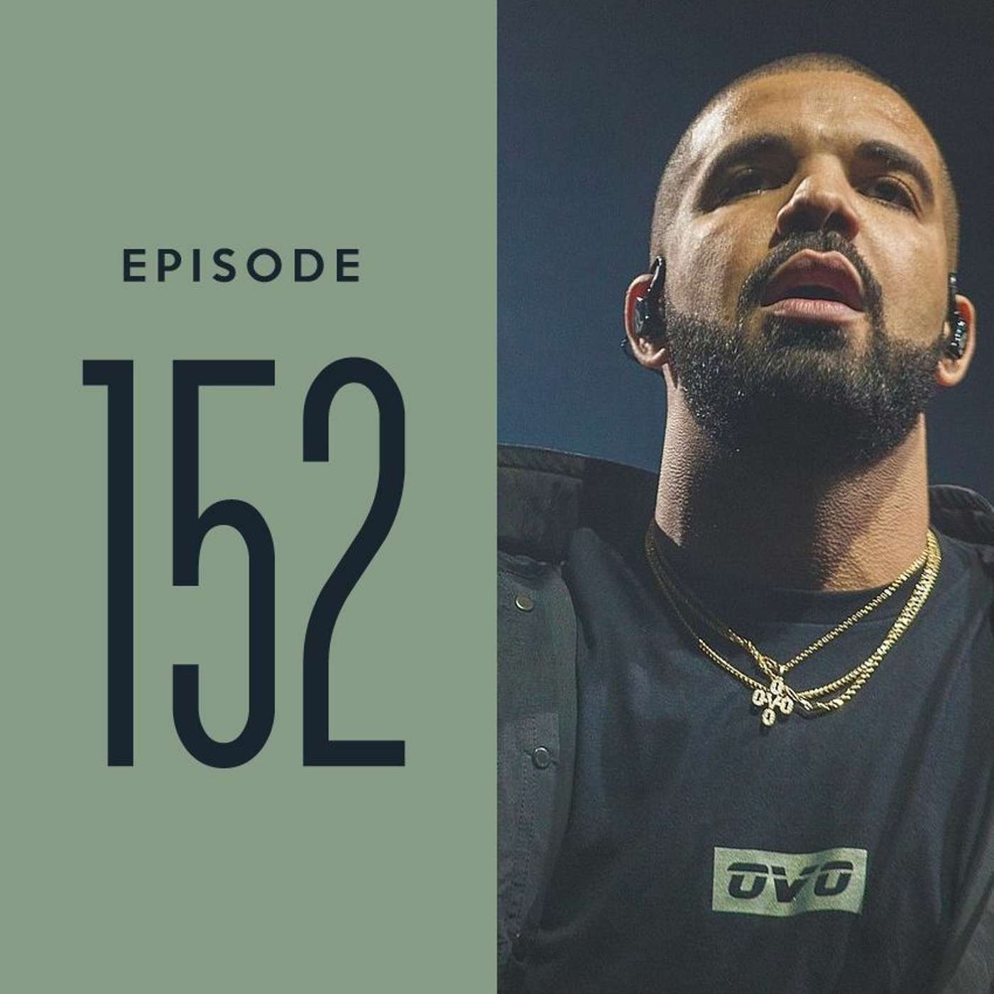 Episode 152 - The 25 Laws Of Drake episode artwork
