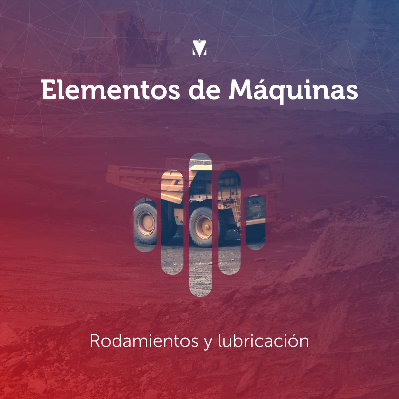 7 - ELEMENTOS DE MÁQUINAS: Rodamientos y lubricación