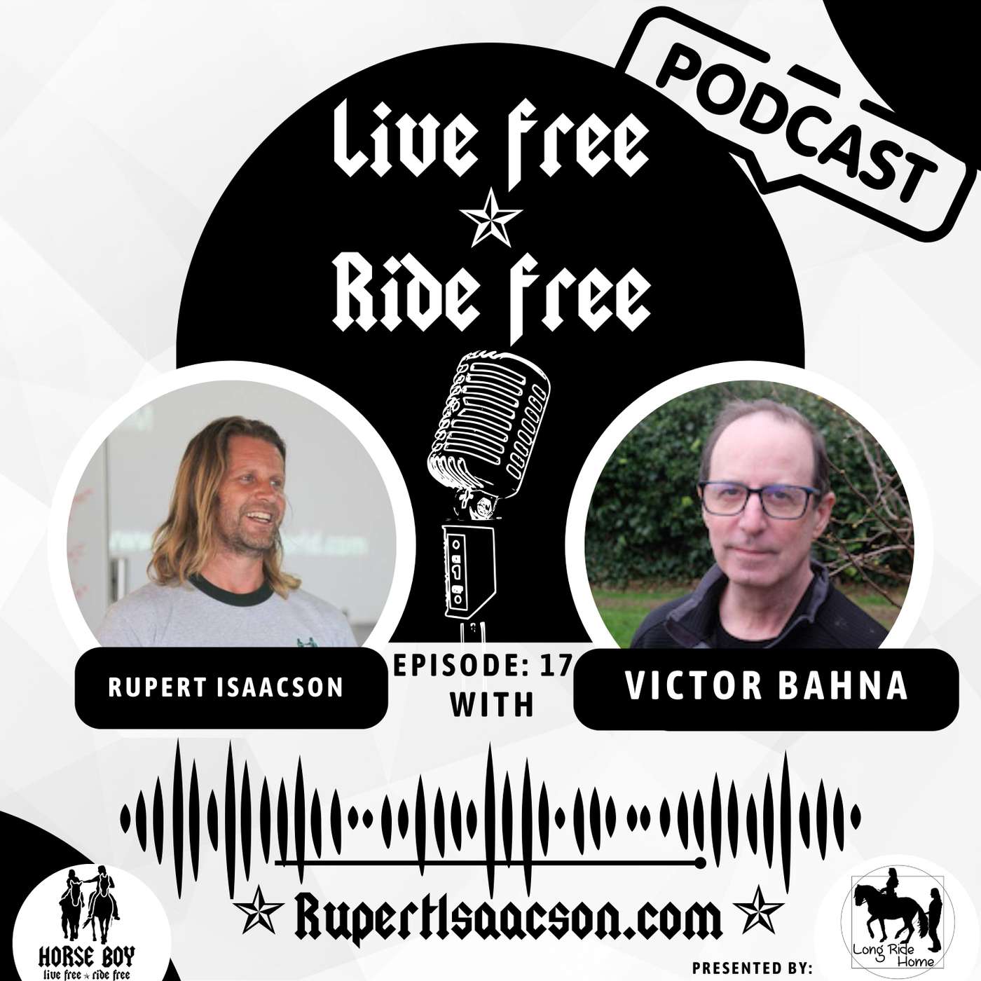 Live Free Ride Free with Rupert Isaacson