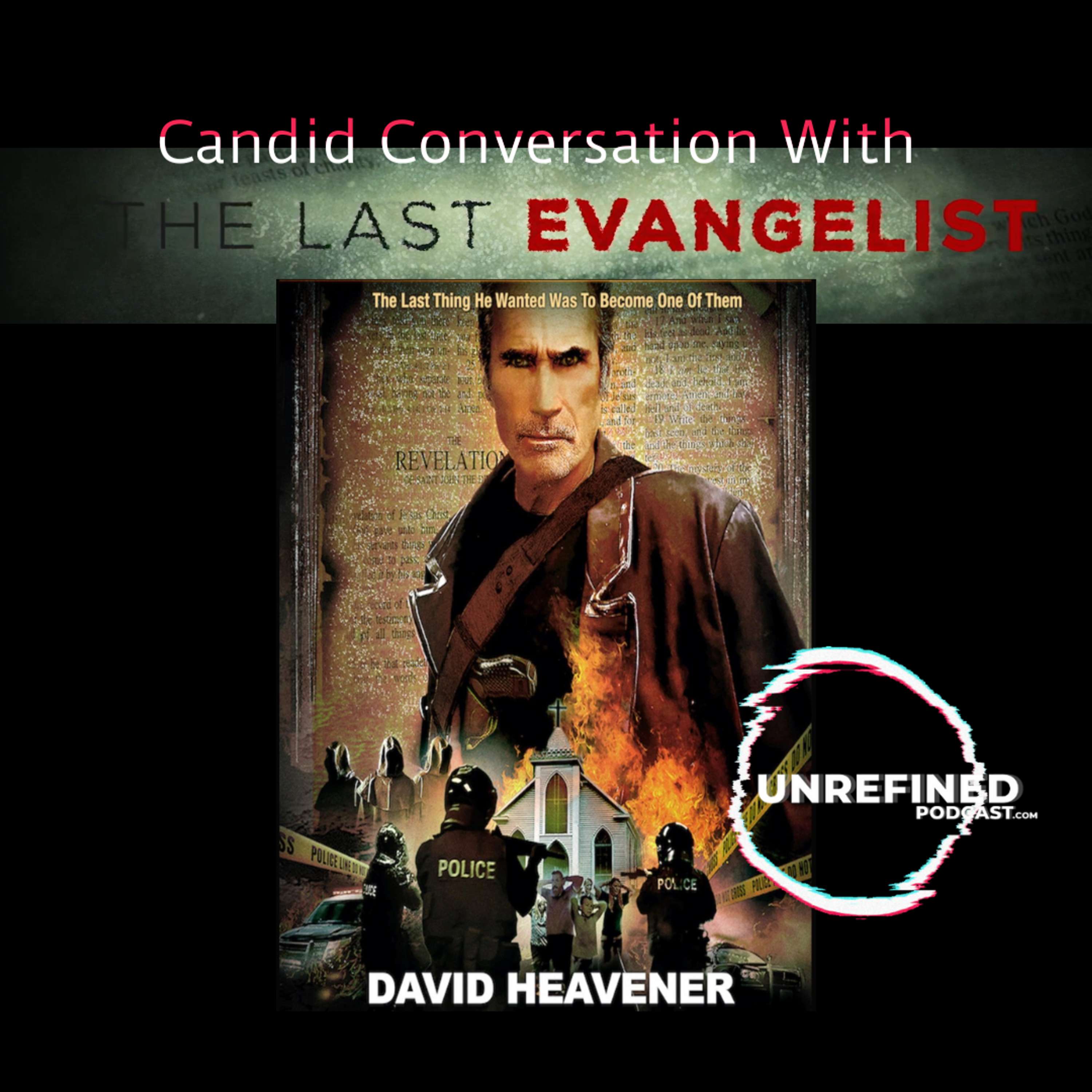 Candid Conversation With The Last Evangelist
