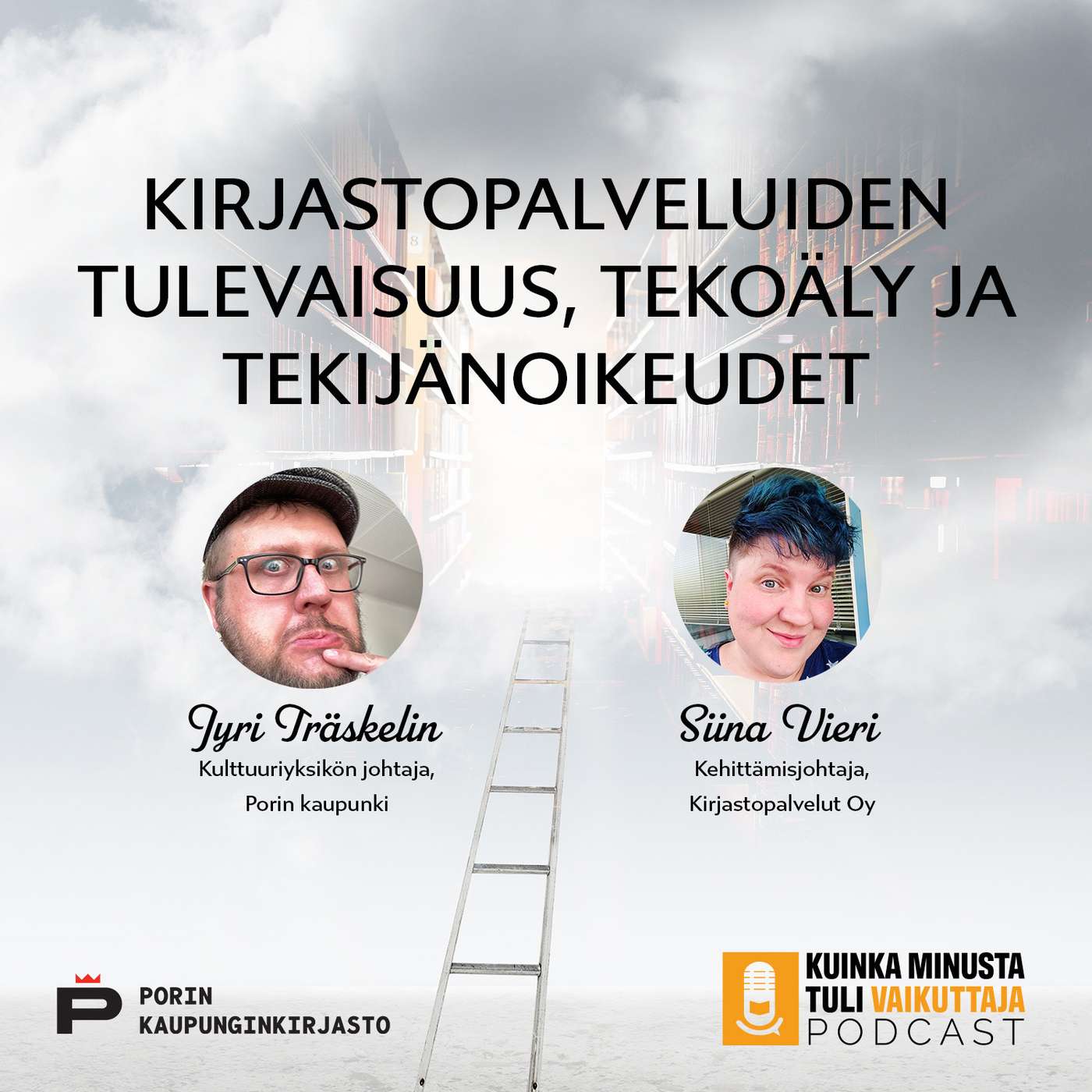 Kirjaston tulevaisuus, tekoäly ja tekijänoikeudet | Siina Vieri ja Jyri Träskelin episode artwork