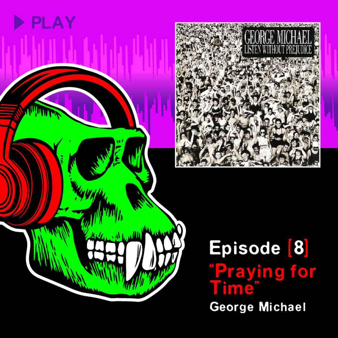 Episode #8: Praying for Time
