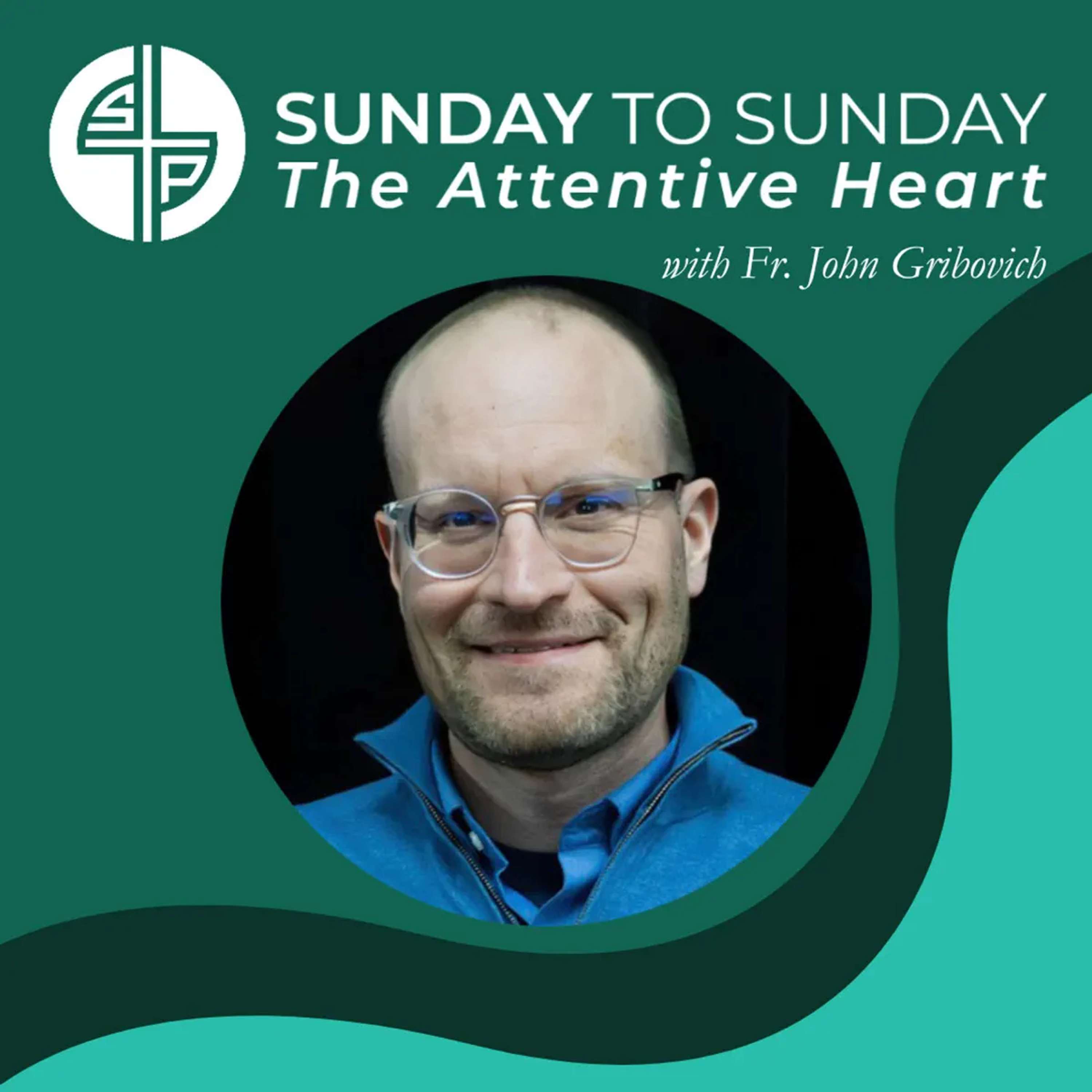 Sunday To Sunday Attentive Heart