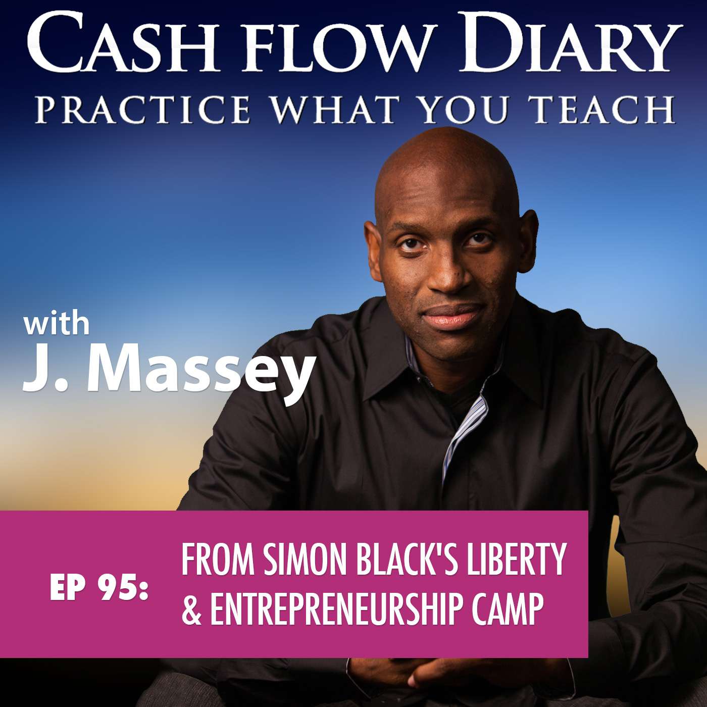 CFD 095 - Special Q & A with J. recorded LIVE at Simon Black's Liberty and Entrepreneurial Camp in Trakai, Lithuania!