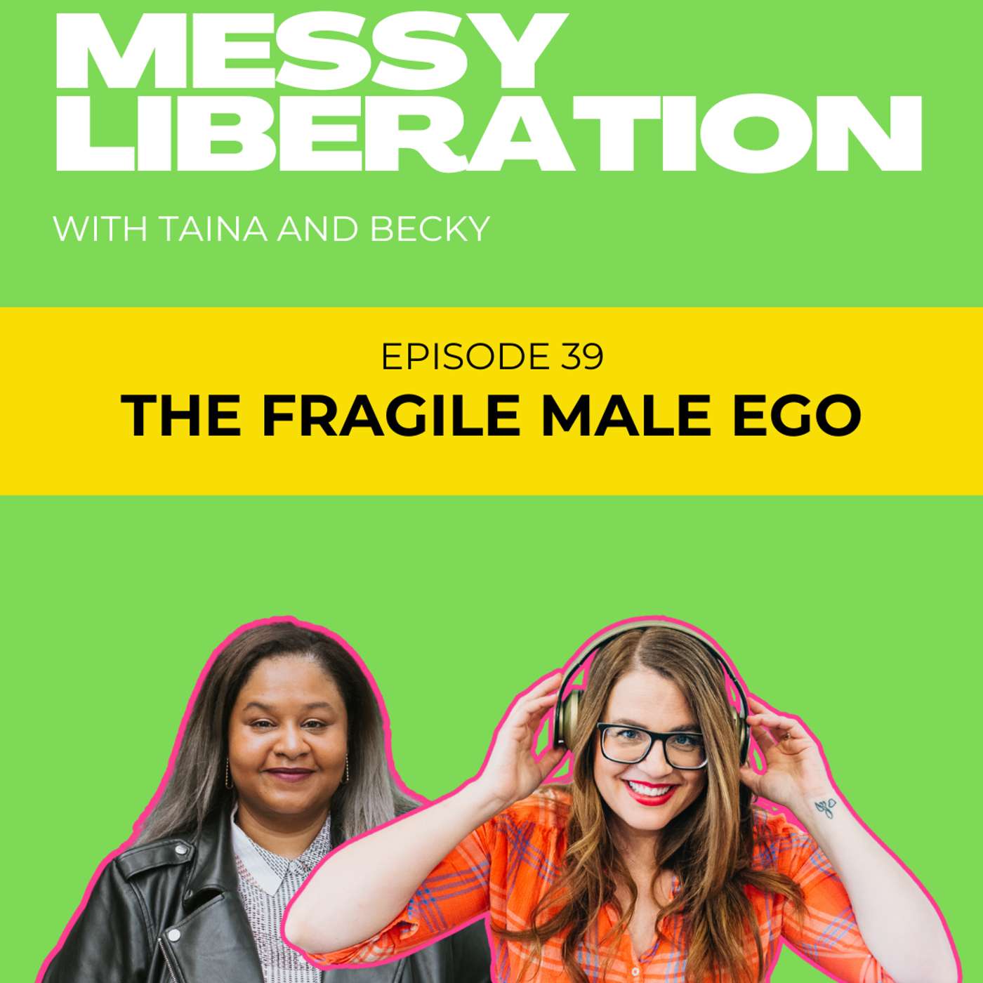 Messy Liberation: Feminist Conversations about Politics and Pop Culture