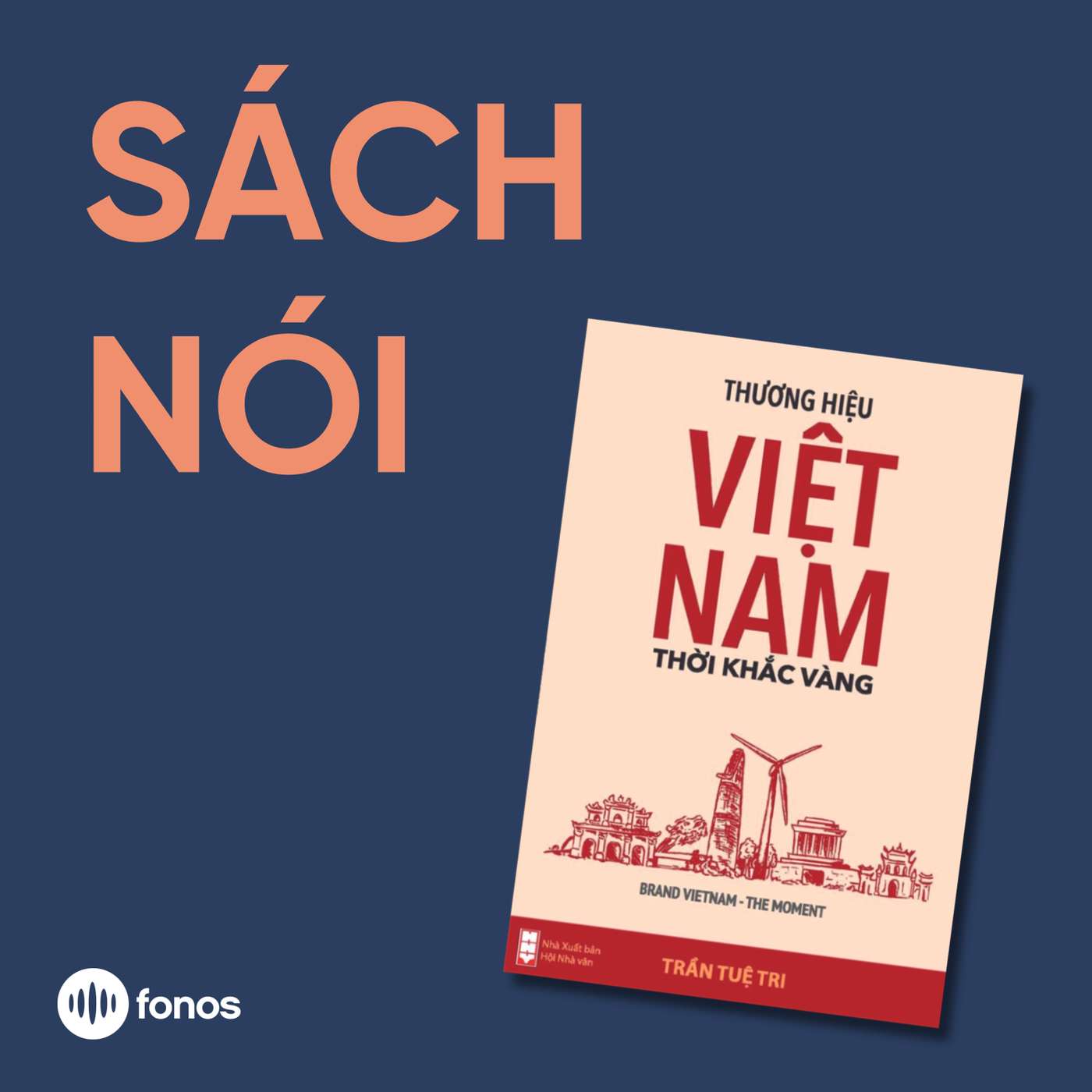 Thương Hiệu Việt Nam, Thời Khắc Vàng [Sách Nói]