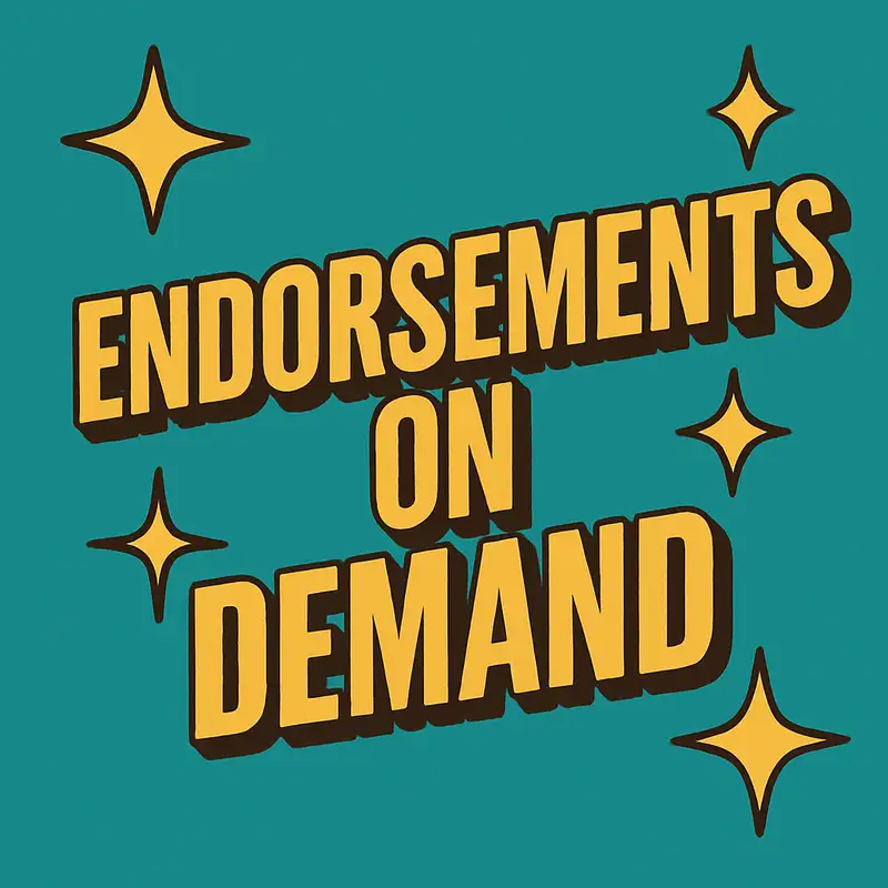 Endorsements On Demand