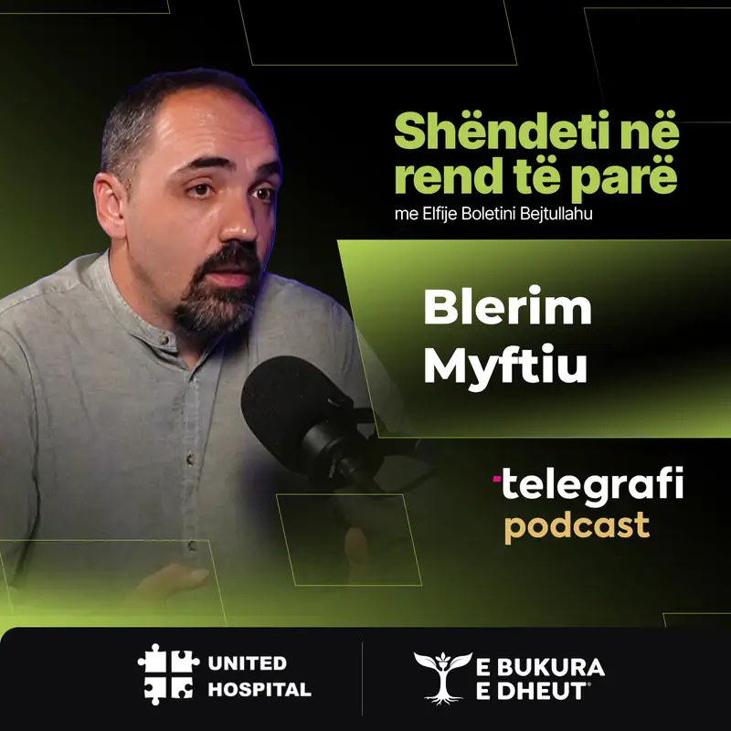 #36: Shëndeti në rend të parë – neurologu Blerim Myftiu