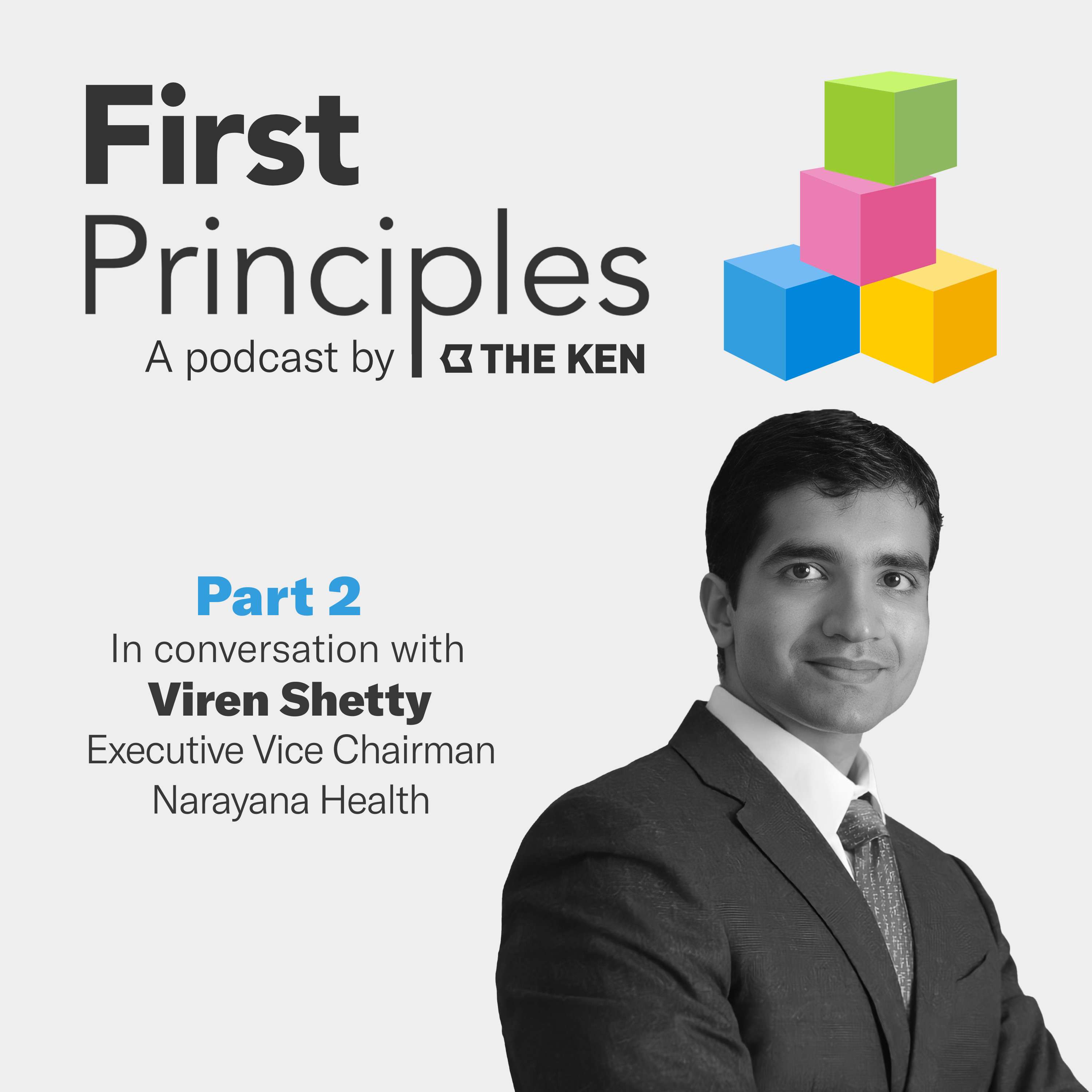Part 2: How Viren Shetty of Narayana Health is building a career free of ‘groundhog days’