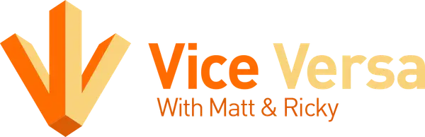 Vice Versa with Matt & Ricky