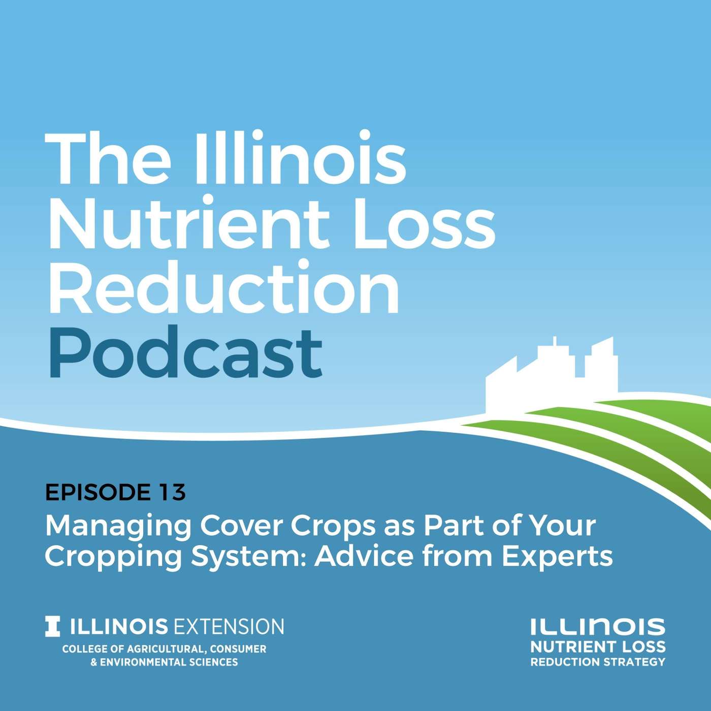 Episode 13 | Managing Cover Crops as Part of Your Cropping System: Advice from Experts