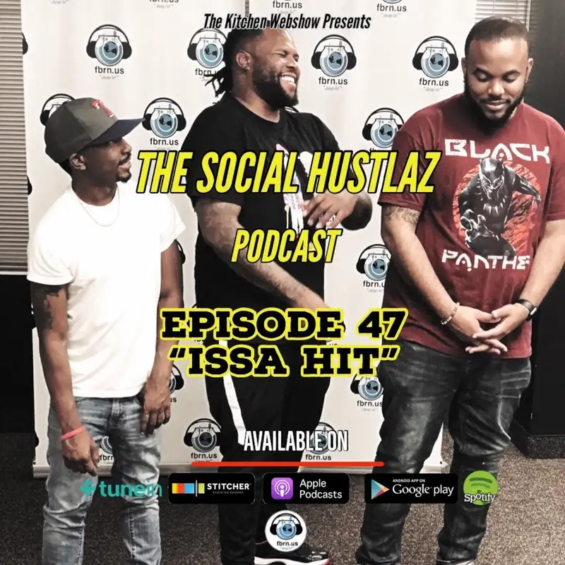 Episode 47 "Issa Hit"