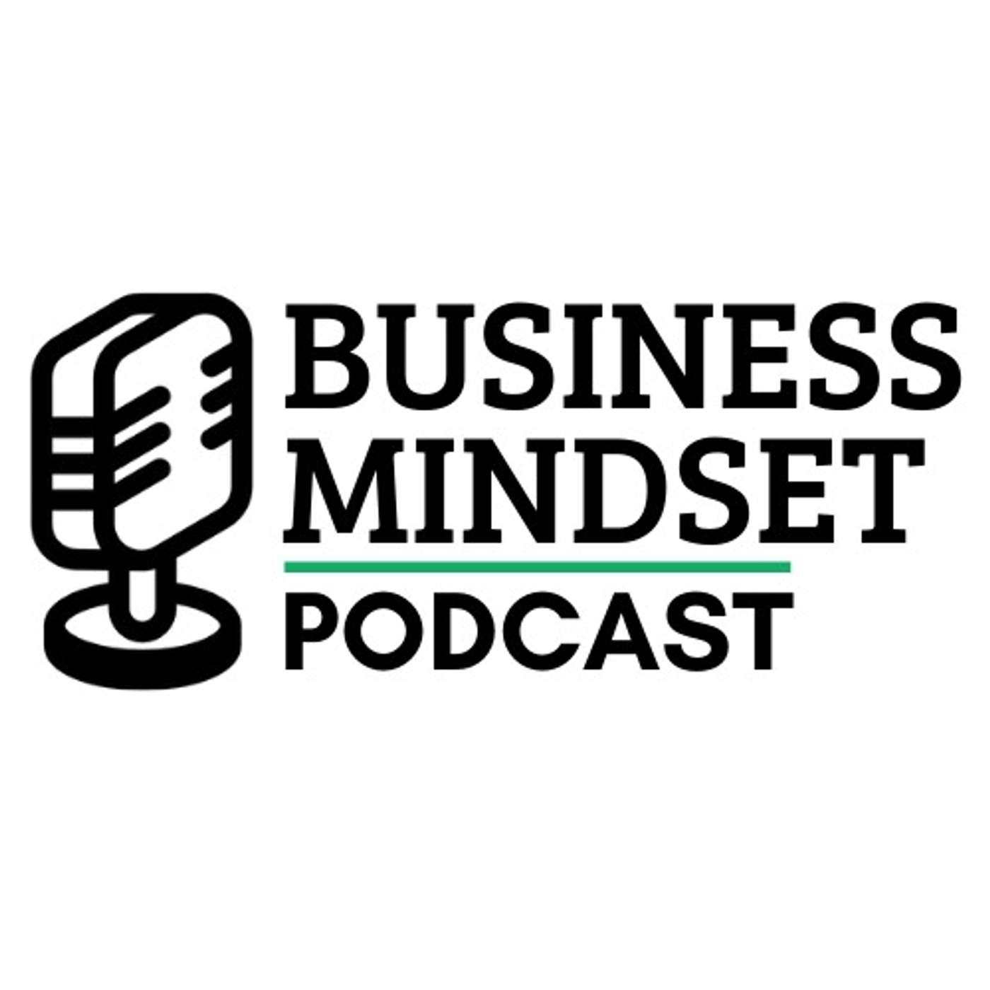 The Business Mindset Podcast
