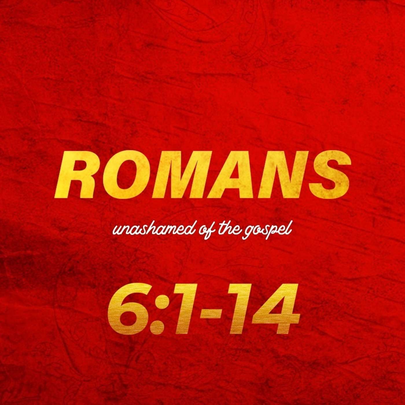 Romans 6:1-14 episode artwork