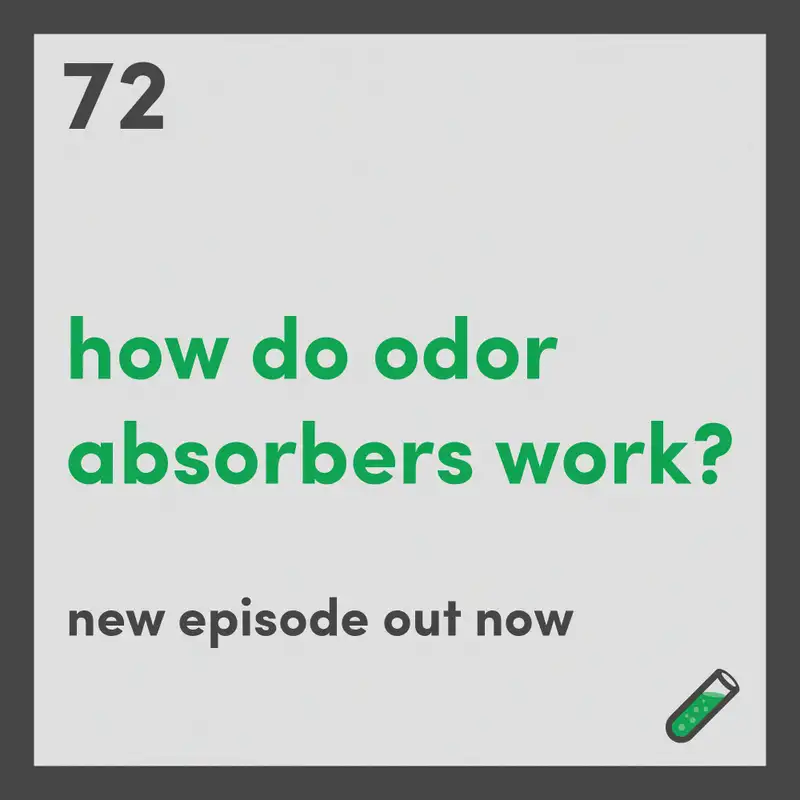 Chemistry For Your Life How do odor absorbers work?