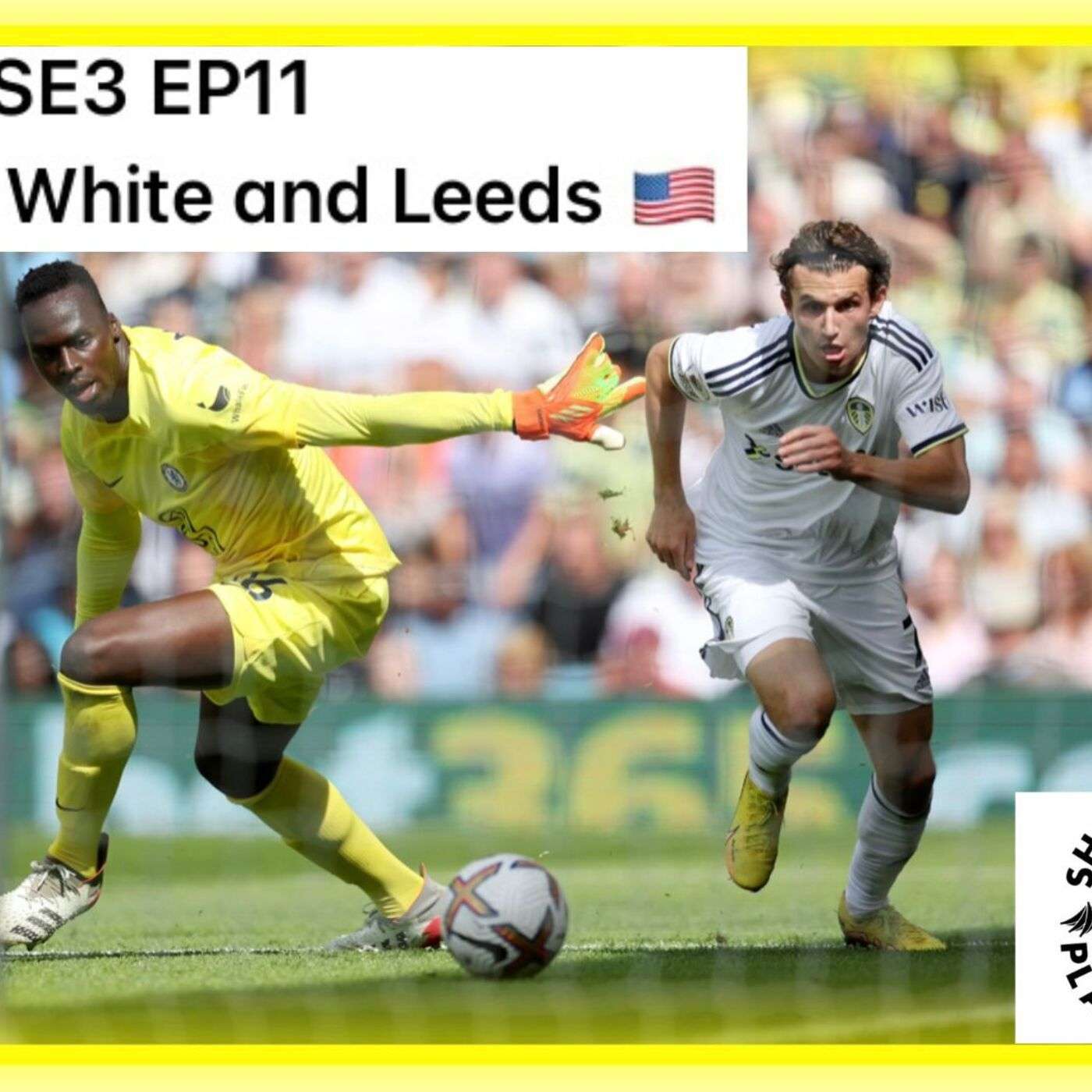 SPS Season 3 Ep 11- Red, white and Leeds. 🇺🇸
