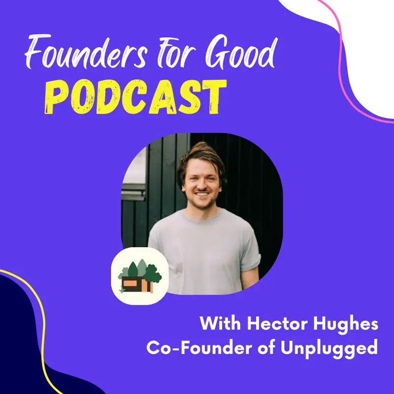 Hector Hughes, Unplugged: phone addiction and digital detoxing 📵⛺