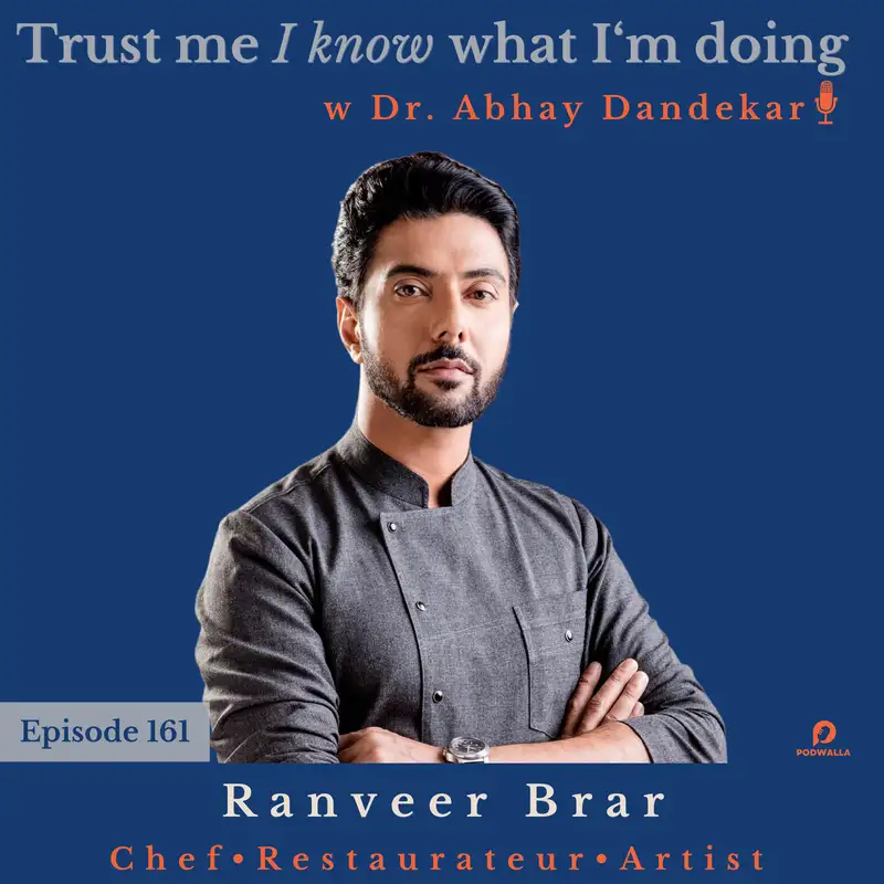 Ranveer Brar...on cooking and communicating through food and art