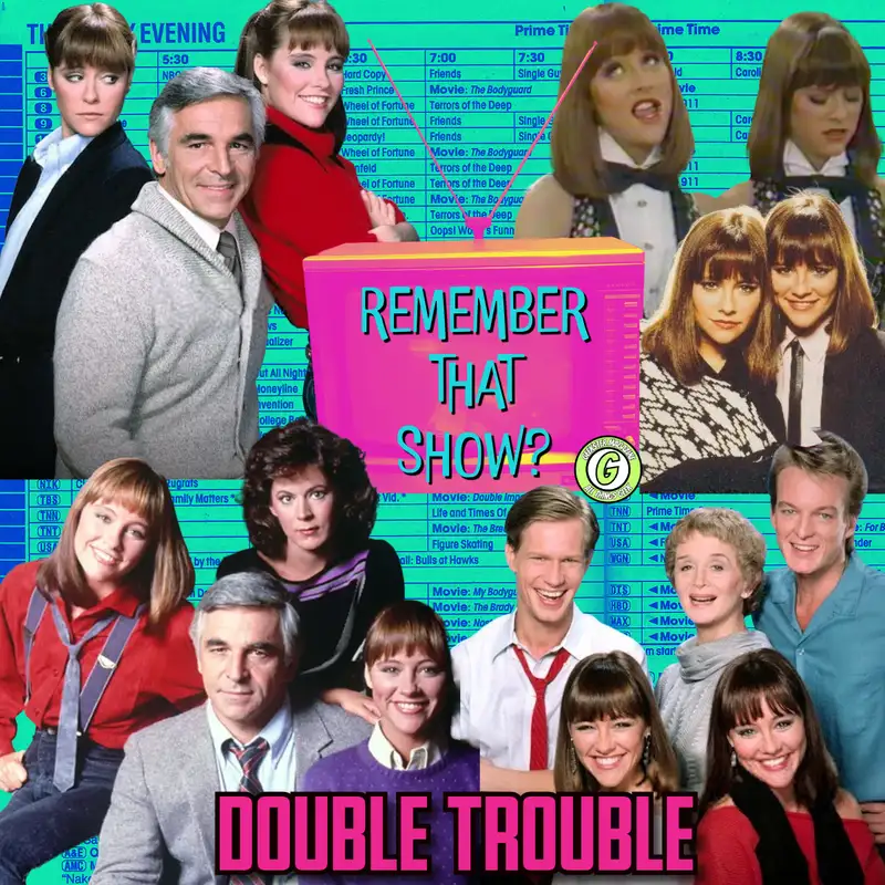 Remember That Show? Ep. 34: Double Trouble (1984)