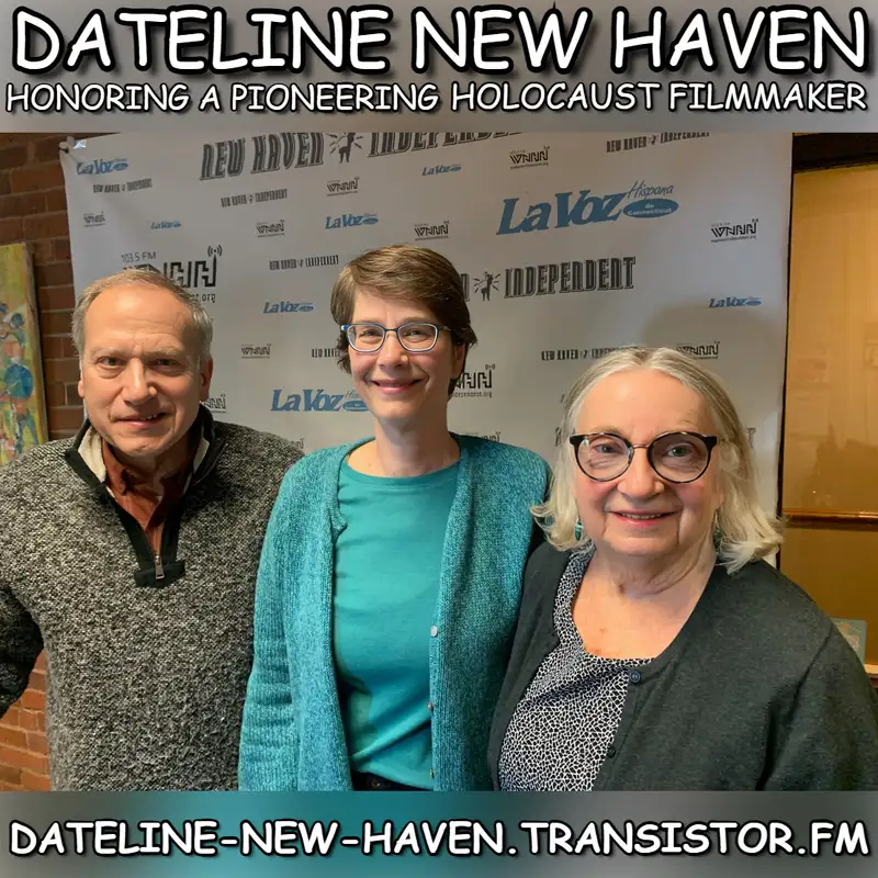 Dateline New Haven: Honoring A Pioneering Holocaust Filmmaker
