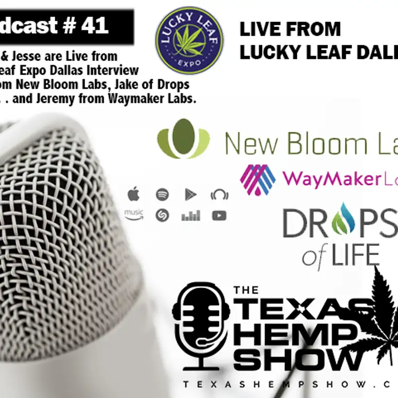 Episode # 41  Lucky Leaf Expo