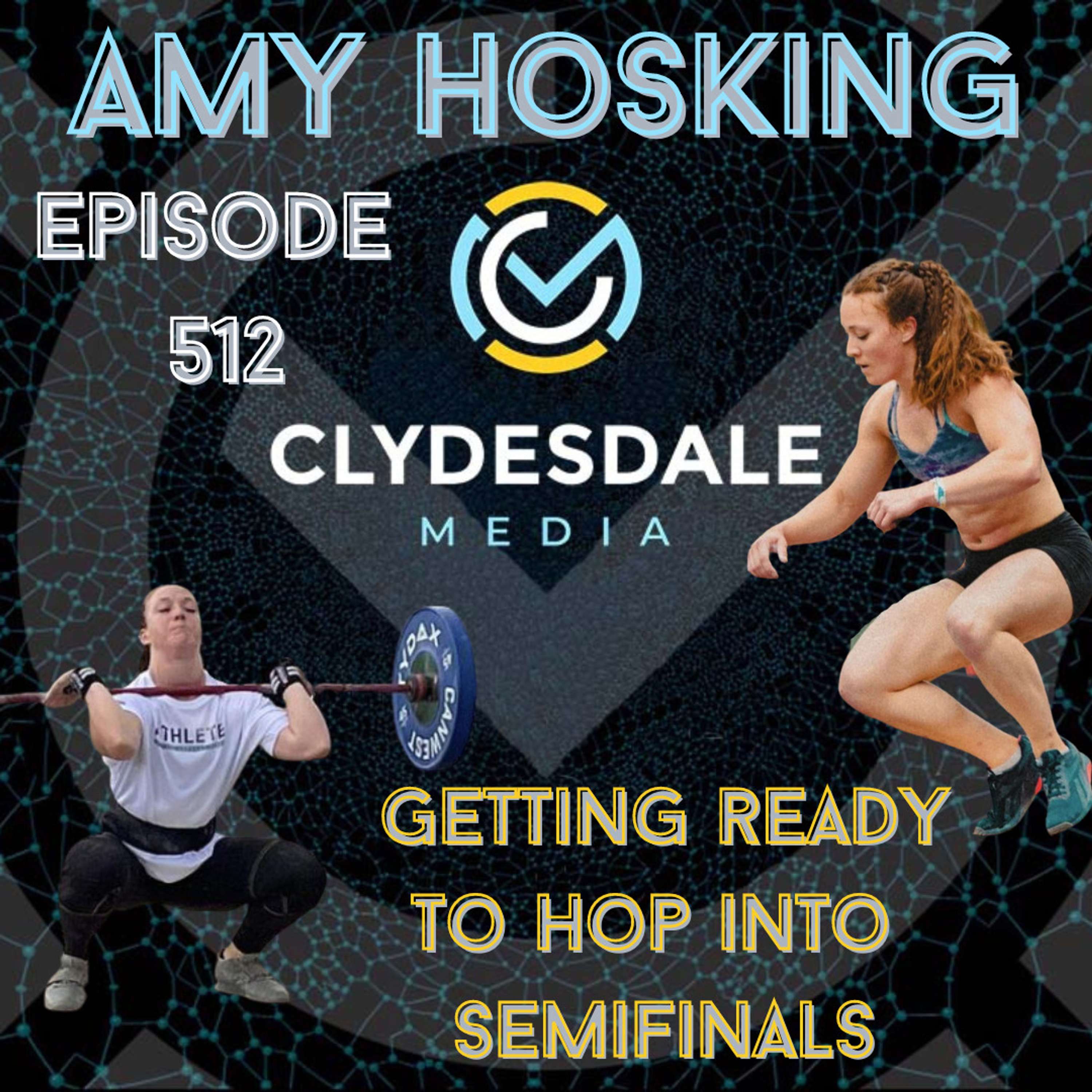 Amy Hosking - Clydesdale Media Semifinalist Series - Getting Ready to Hop Into Semifinals