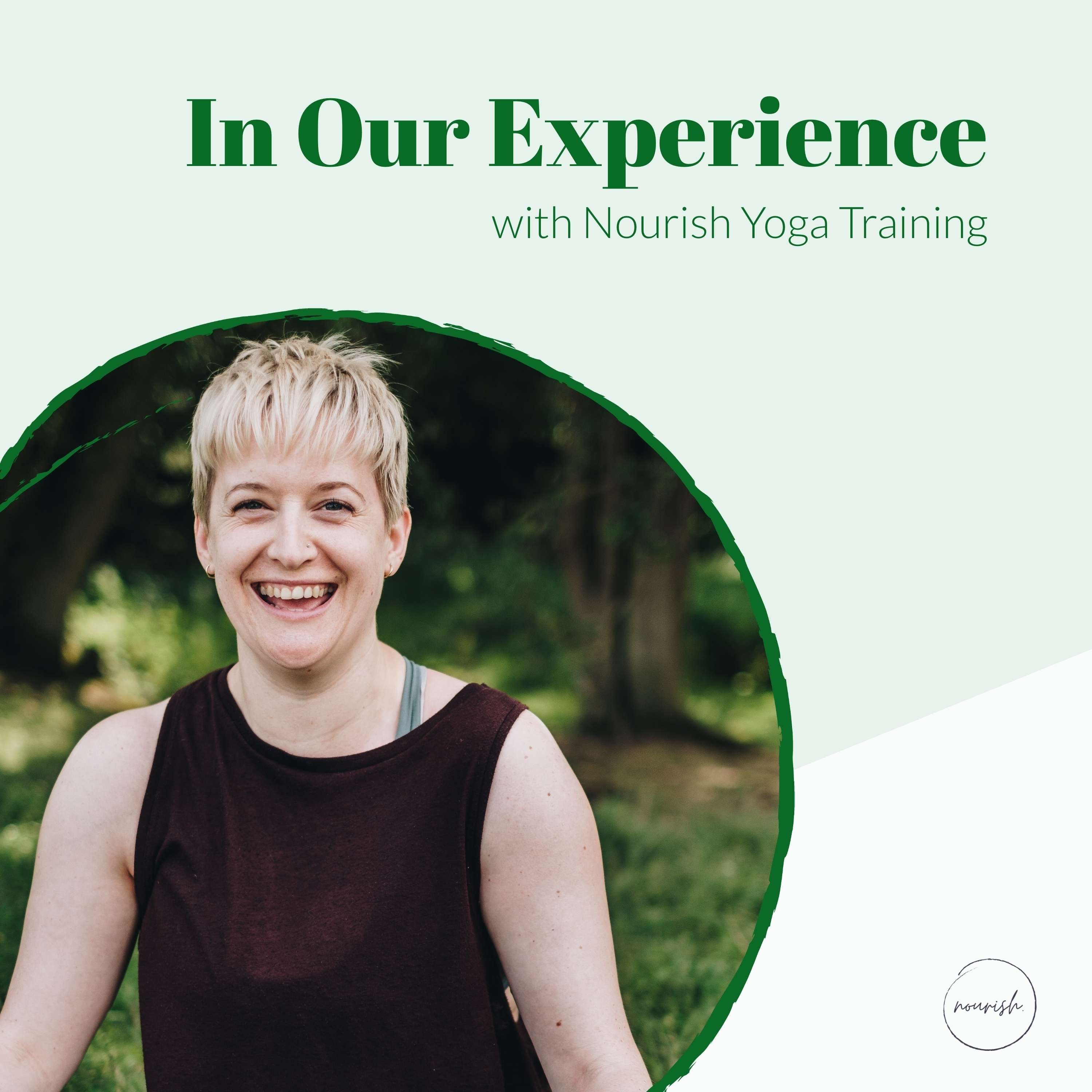 In Our Experience with Nourish Yoga Training