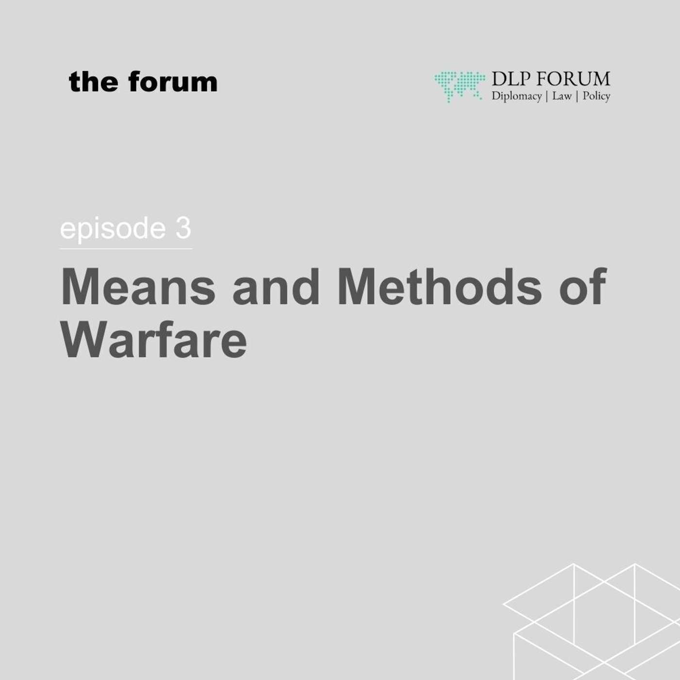 Means and Methods of Warfare