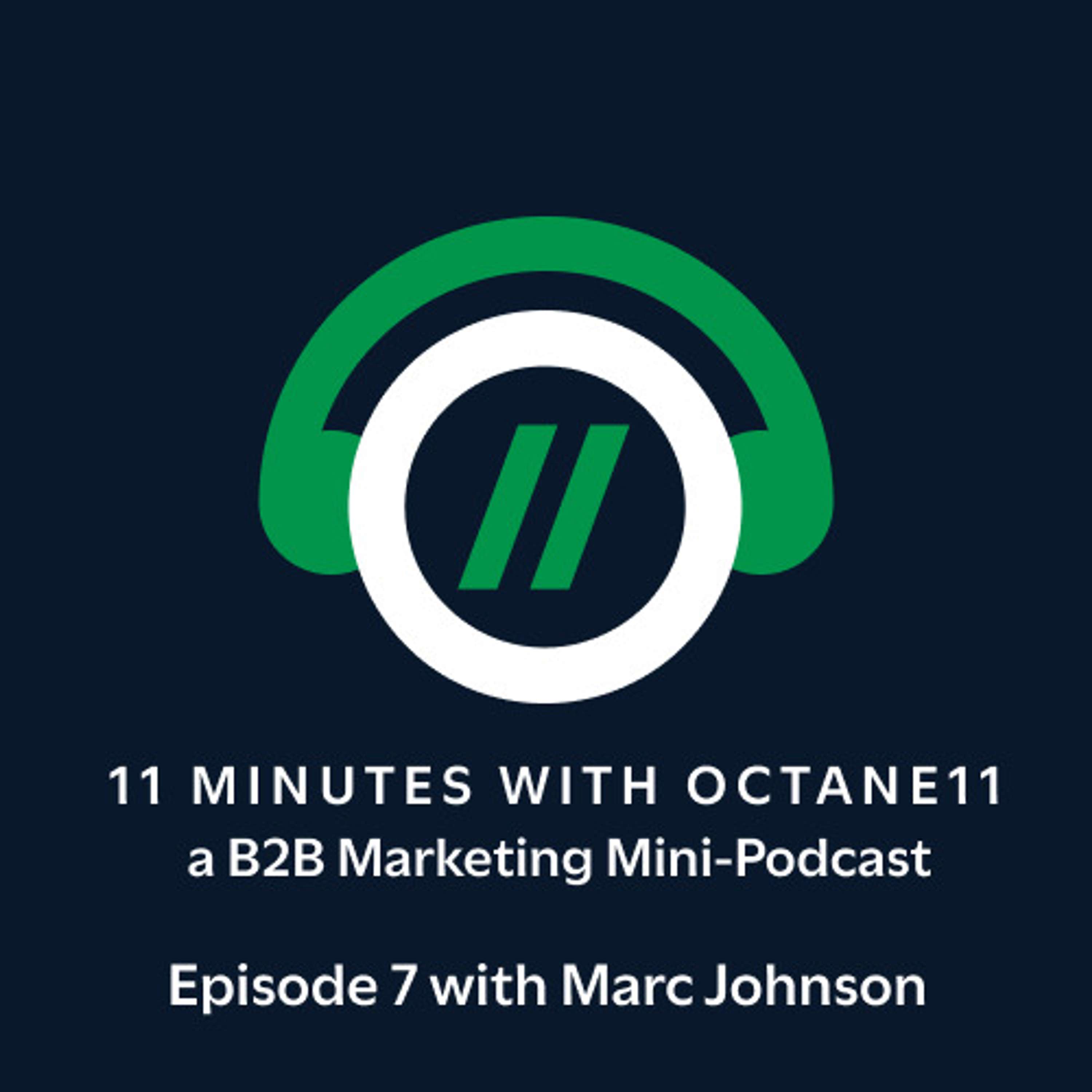 11 Minutes with Octane11: a B2B Marketing Mini-Podcast